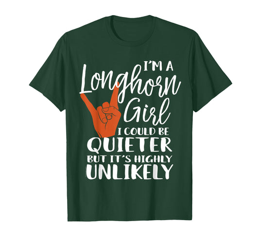 Longhorn Girl Funny Quote Souvenir Gift for Women Ladies T-Shirt