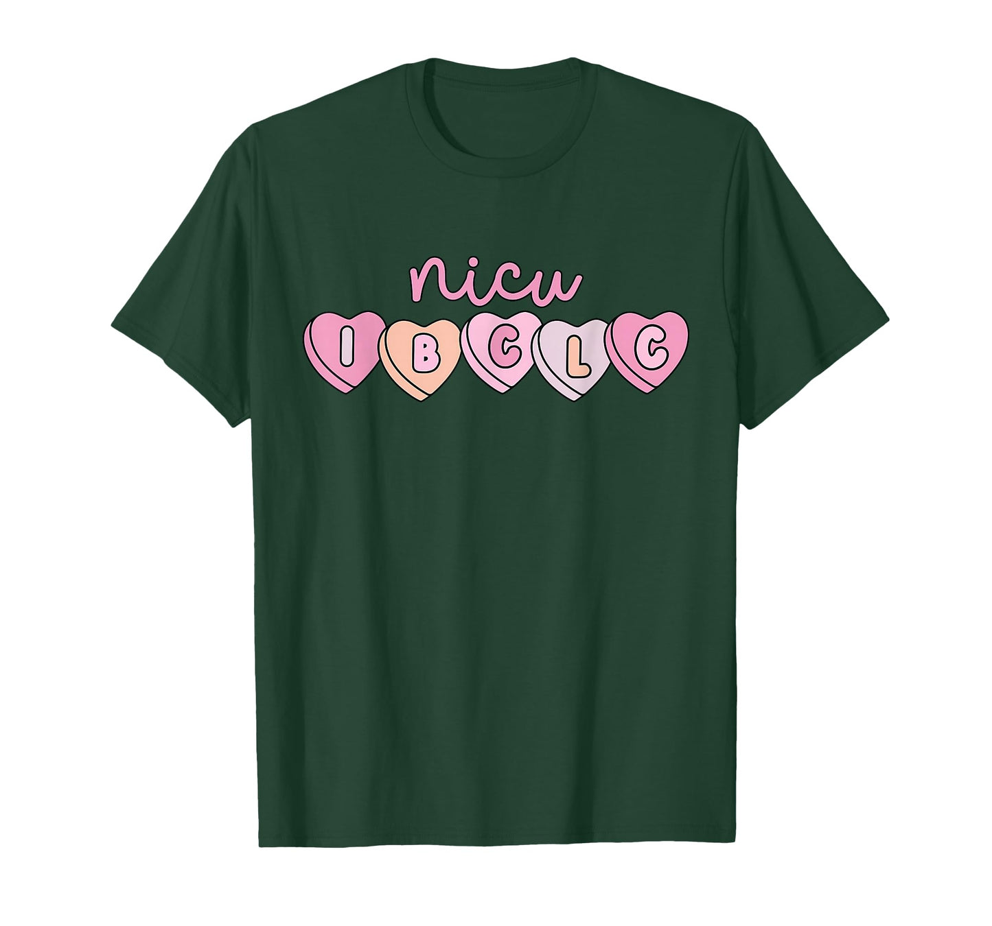 NICU IBCLC Hearts Candy NICU Lactation Consultant Valentines T-Shirt