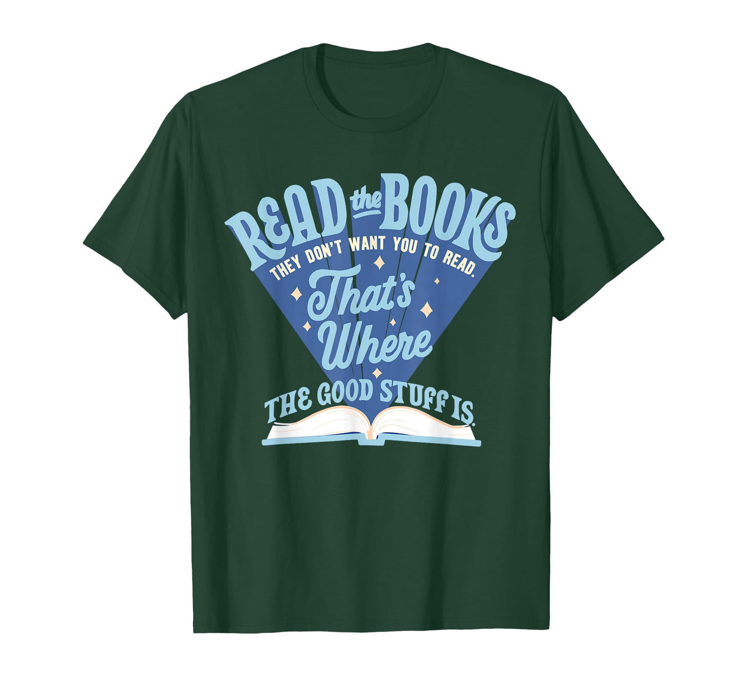 Read The Book They Don't Want You To Read T-Shirt