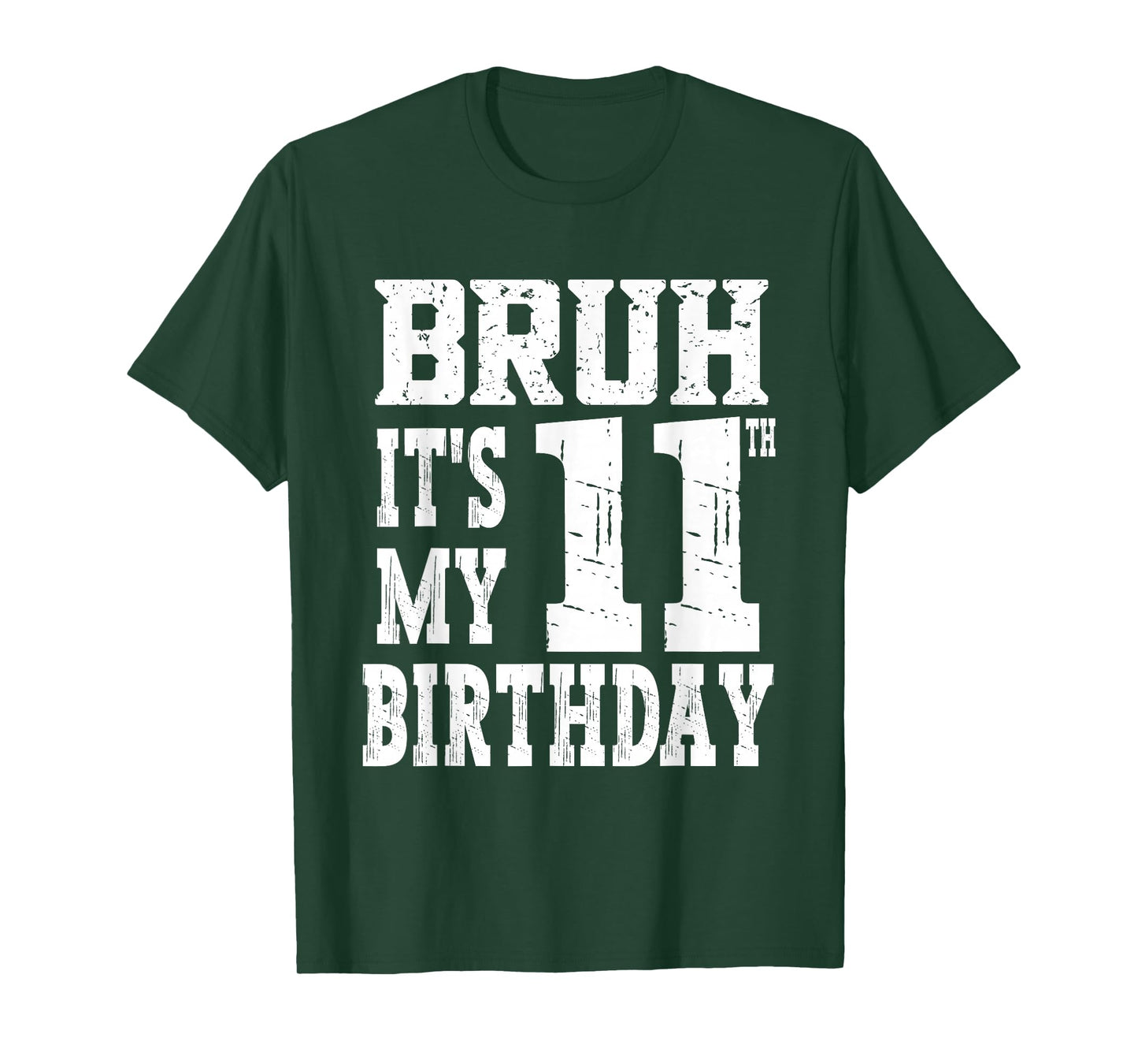 Bruh It's My 11th Birthday Boys 11 Year Old Birthday Boys T-Shirt