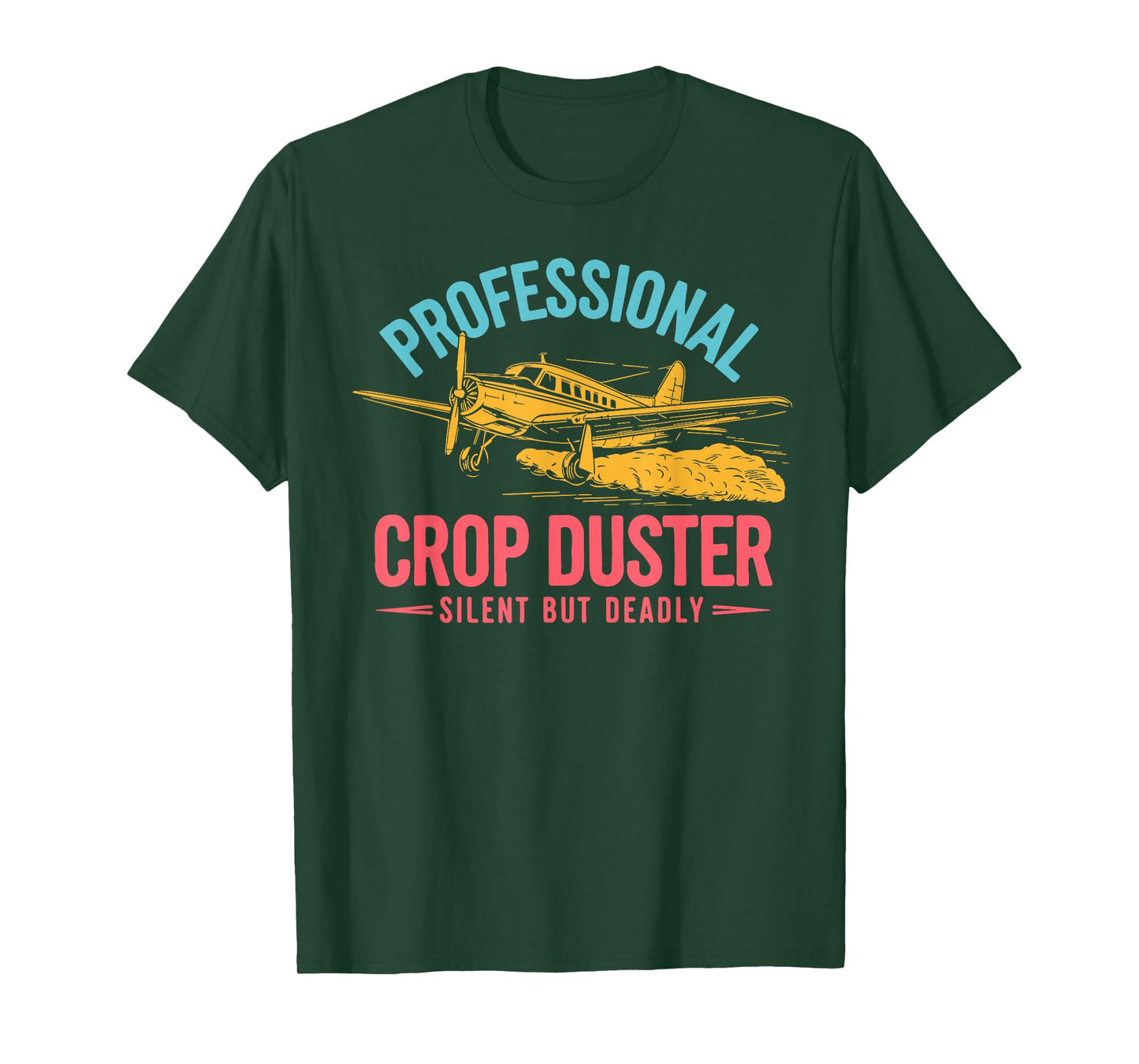 Professional Crop Duster Adult Humor Sarcastic Farting Joke T-Shirt