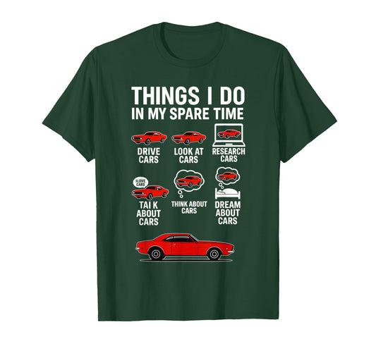 Things I Do in My Spare Time Funny Car Guy Car Enthusiast T-Shirt