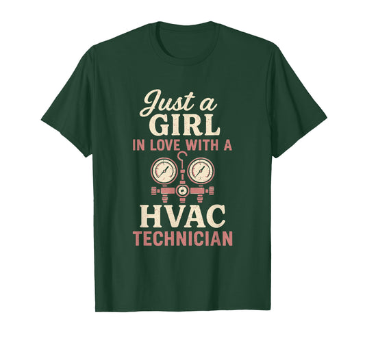 Just A Girl Love with Funny HVAC Tech Wife Girlfriend Mom T-Shirt
