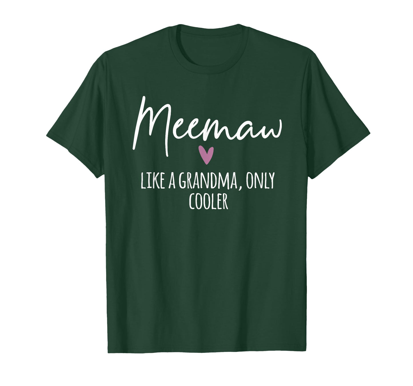 Meemaw Like A Grandma Only Cooler Heart Mother's Day Meemaw T-Shirt