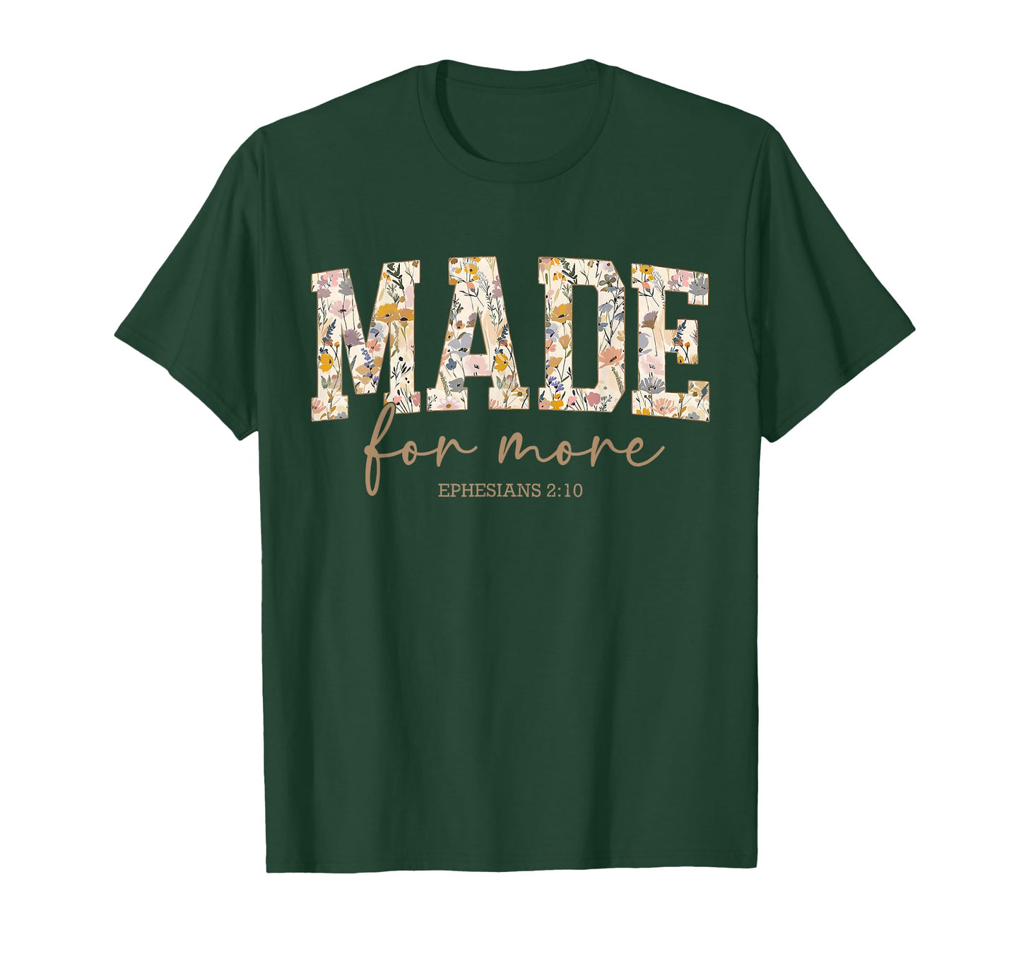 Retro Flower Made.for More Ephesians 2:10 Bible Verse Outfit T-Shirt