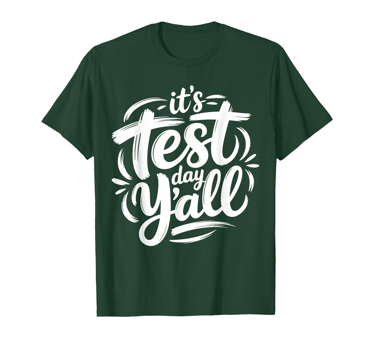 It's Test Day Y'all Testing Day End of Year Teacher T-Shirt