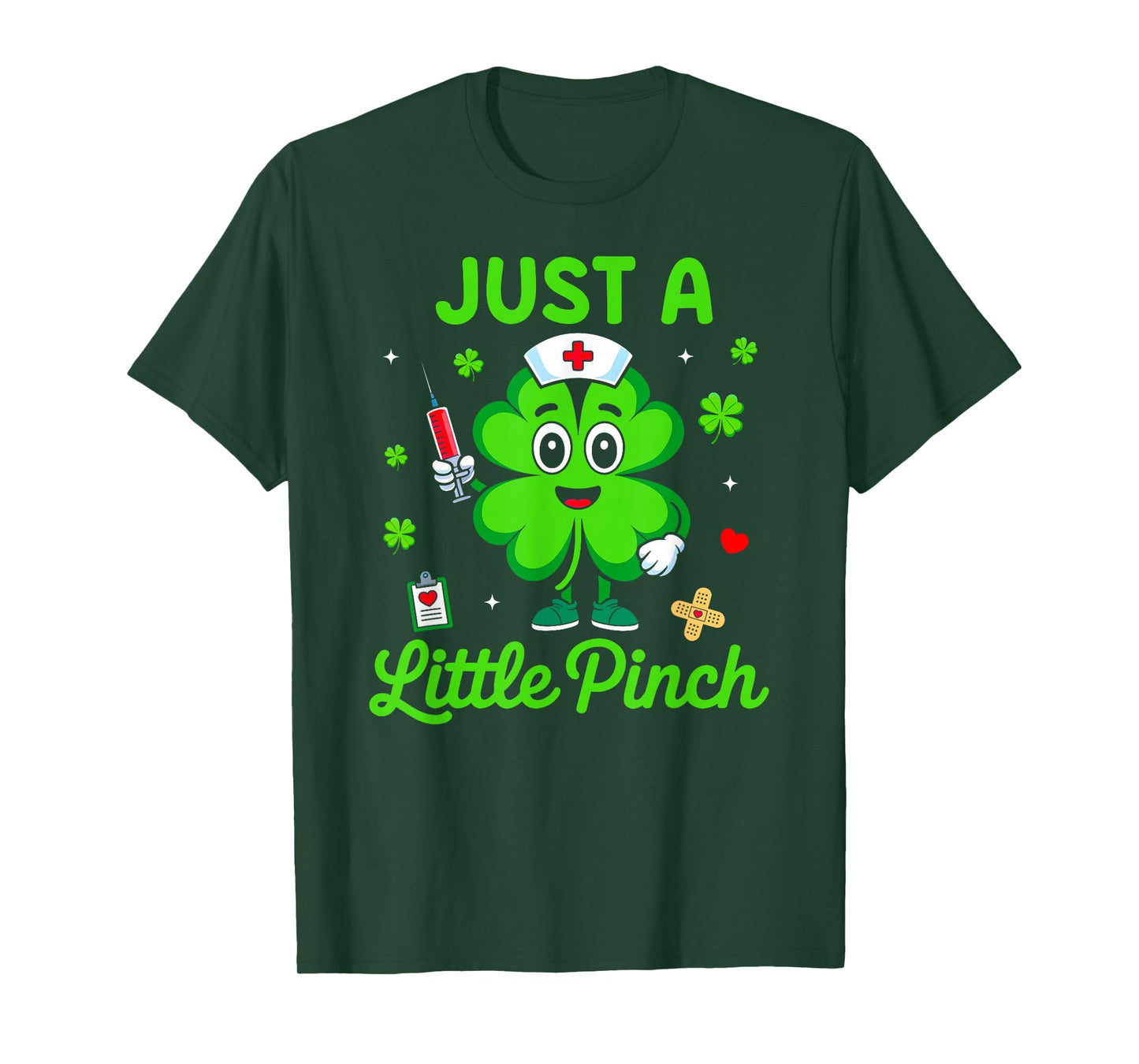 Just A Little Pinch Lucky Shamrock Nurse St Patricks Day T-Shirt