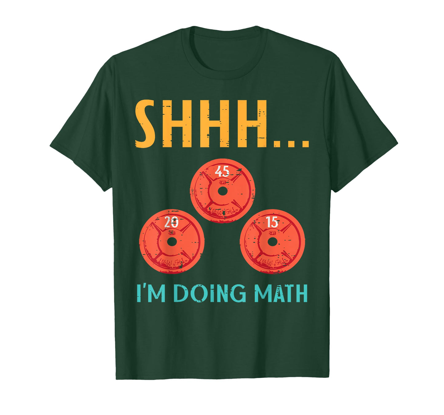 Gym Shhh Im Doing Math Weights Workout Weighlift Women Men T-Shirt
