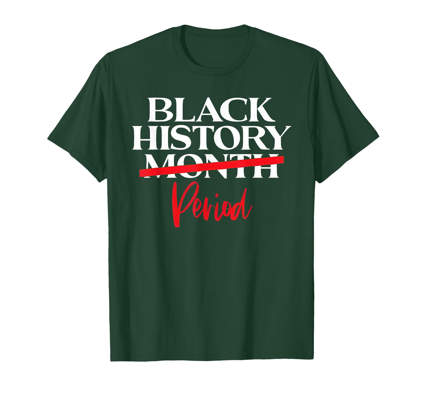 Black History Month Period African American Women Men Kids T-Shirt