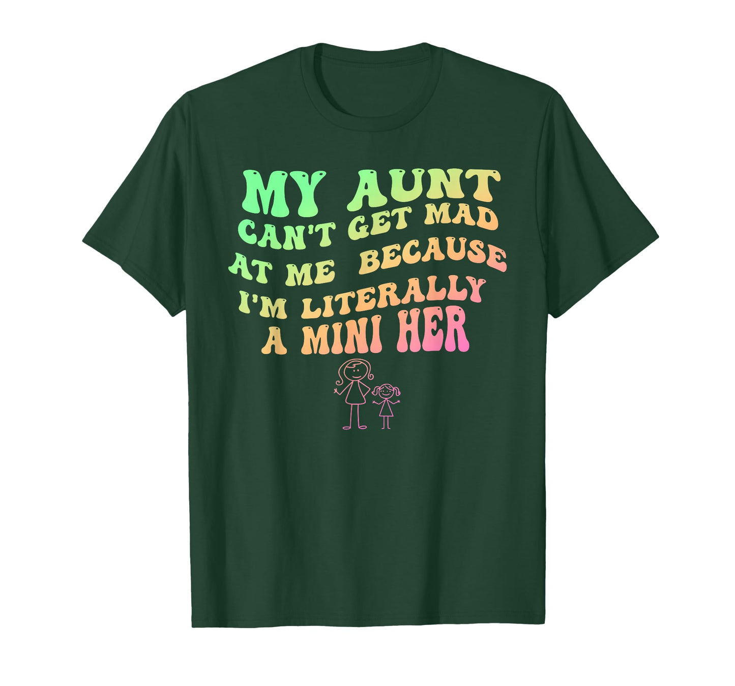 My Aunt, Can't Get Mad at Me T-Shirt