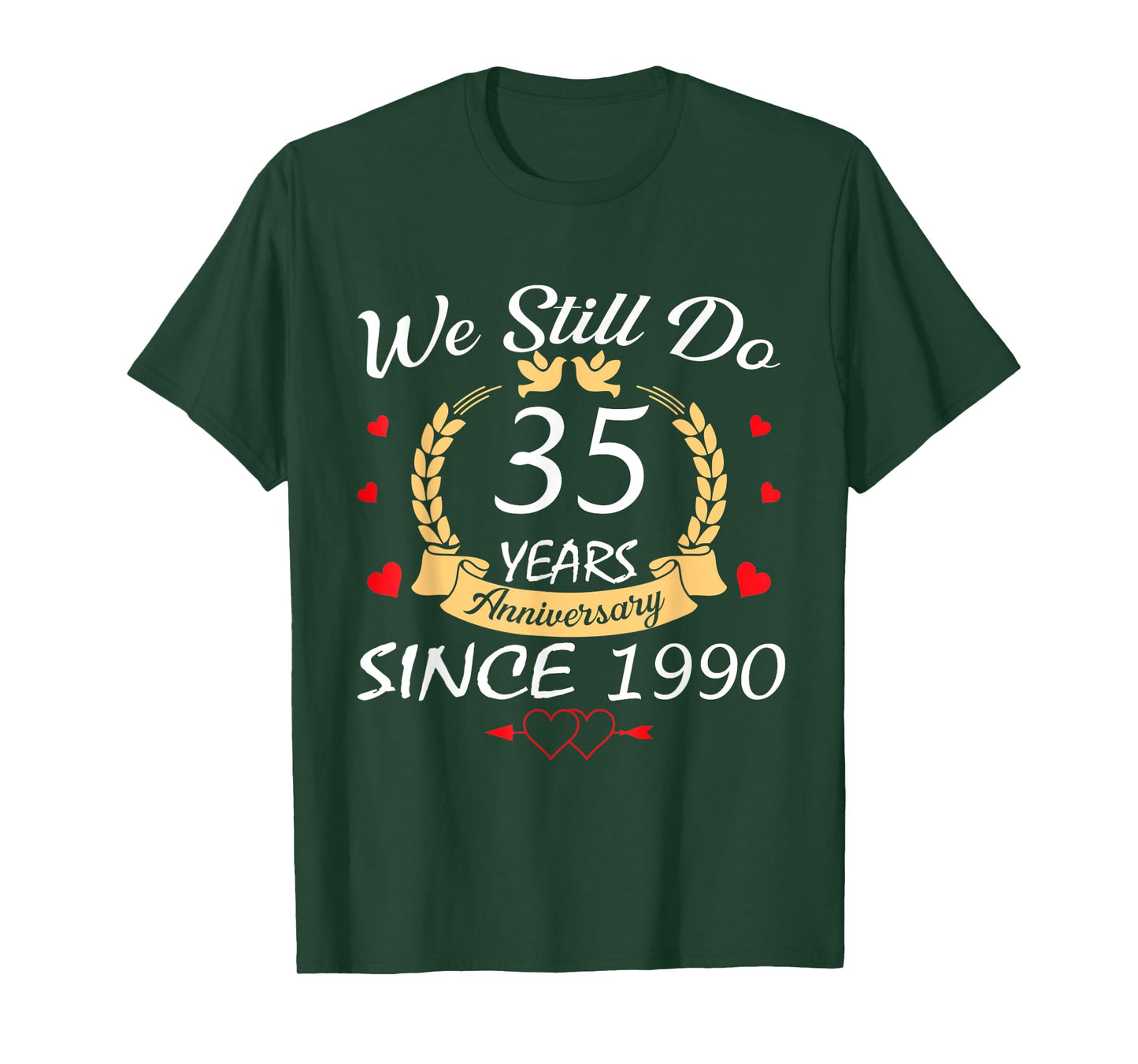 Couple 35th Wedding Anniversary Still Do 35 Years Since 1990 T-Shirt