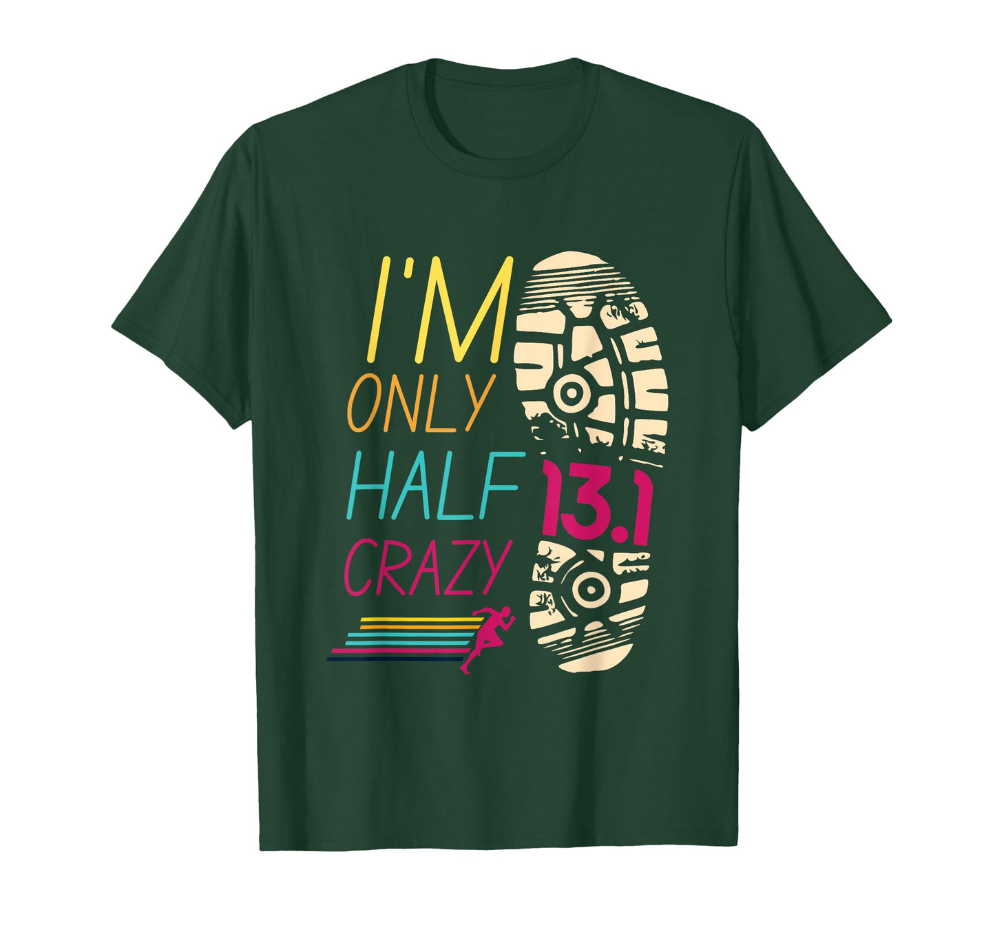 Runner Sportsperson Athlete Sportsman 13.1 Club I'm Only Half Crazy 13.1 Half Marathon Unisex Adults Black Short Sleeve Crew Neck T-Shirt