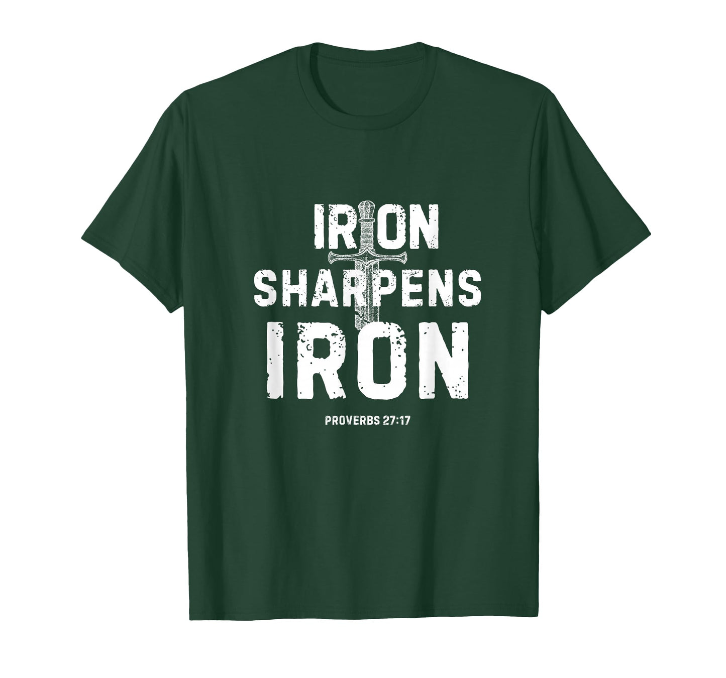 Iron Sharpens Iron Proverbs 27:17 Christian Sword Design T-Shirt