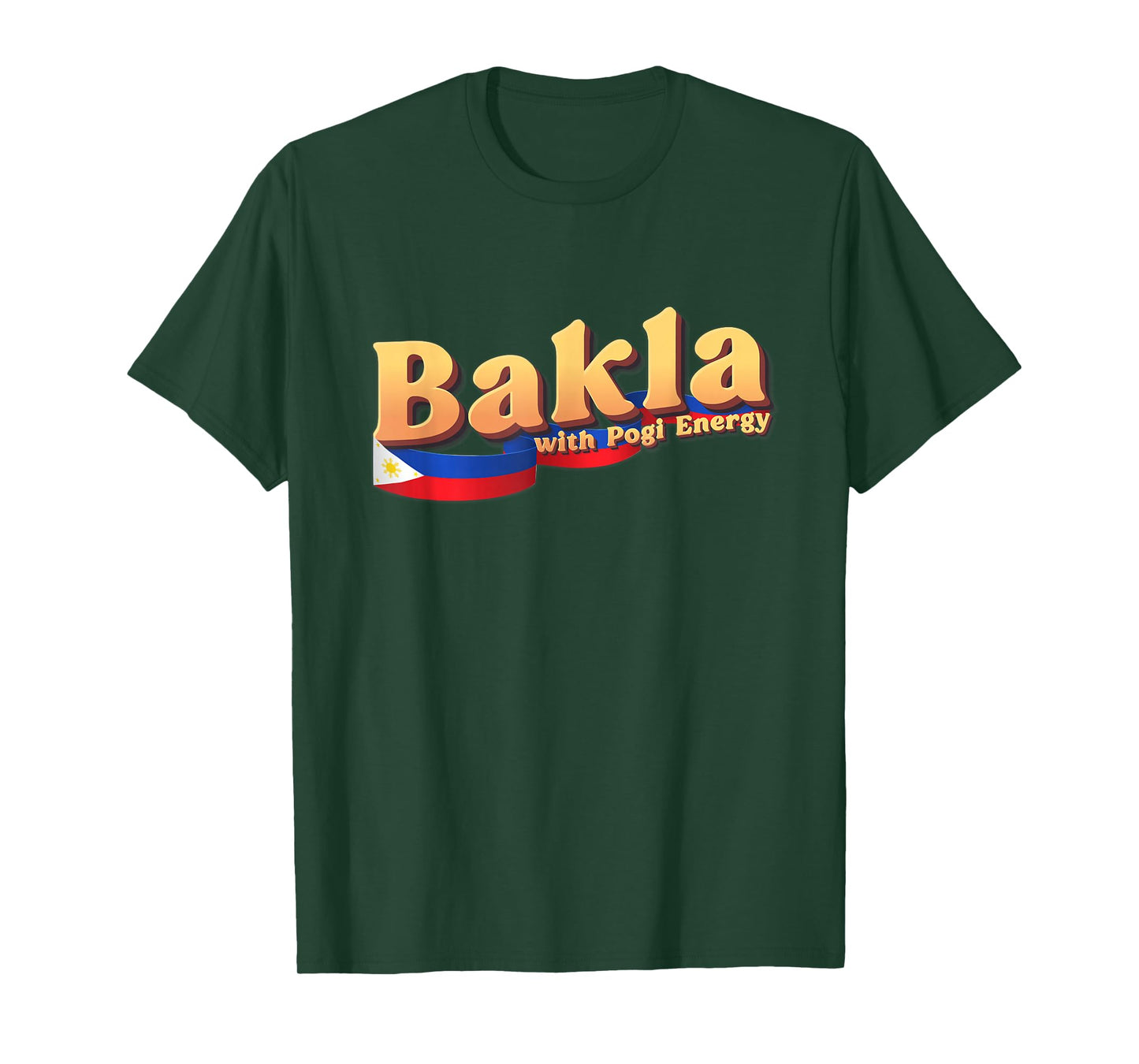Dat So Funny Funny Filipino Gift Philippines Flag, Bakla with Pogi Energy T-Shirt