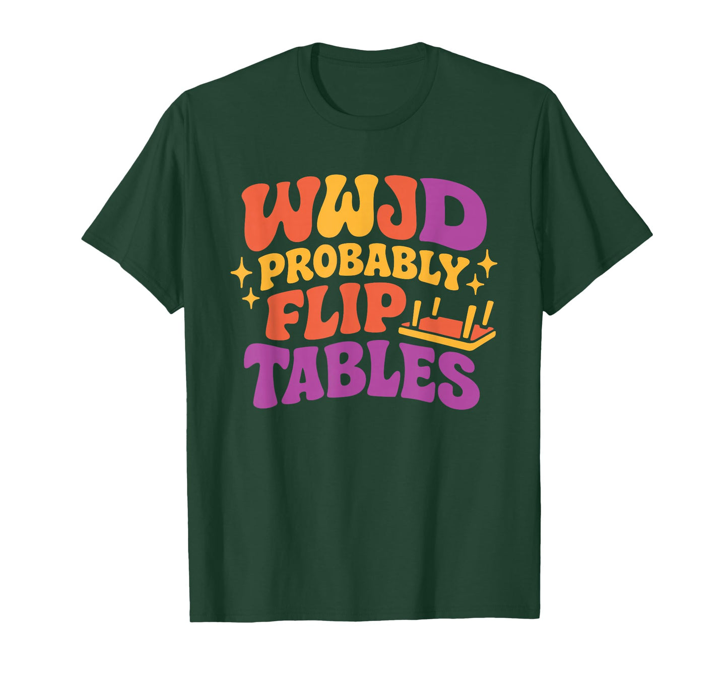Funny Groovy Jesus WWJD Probably Flip Tables T-Shirt