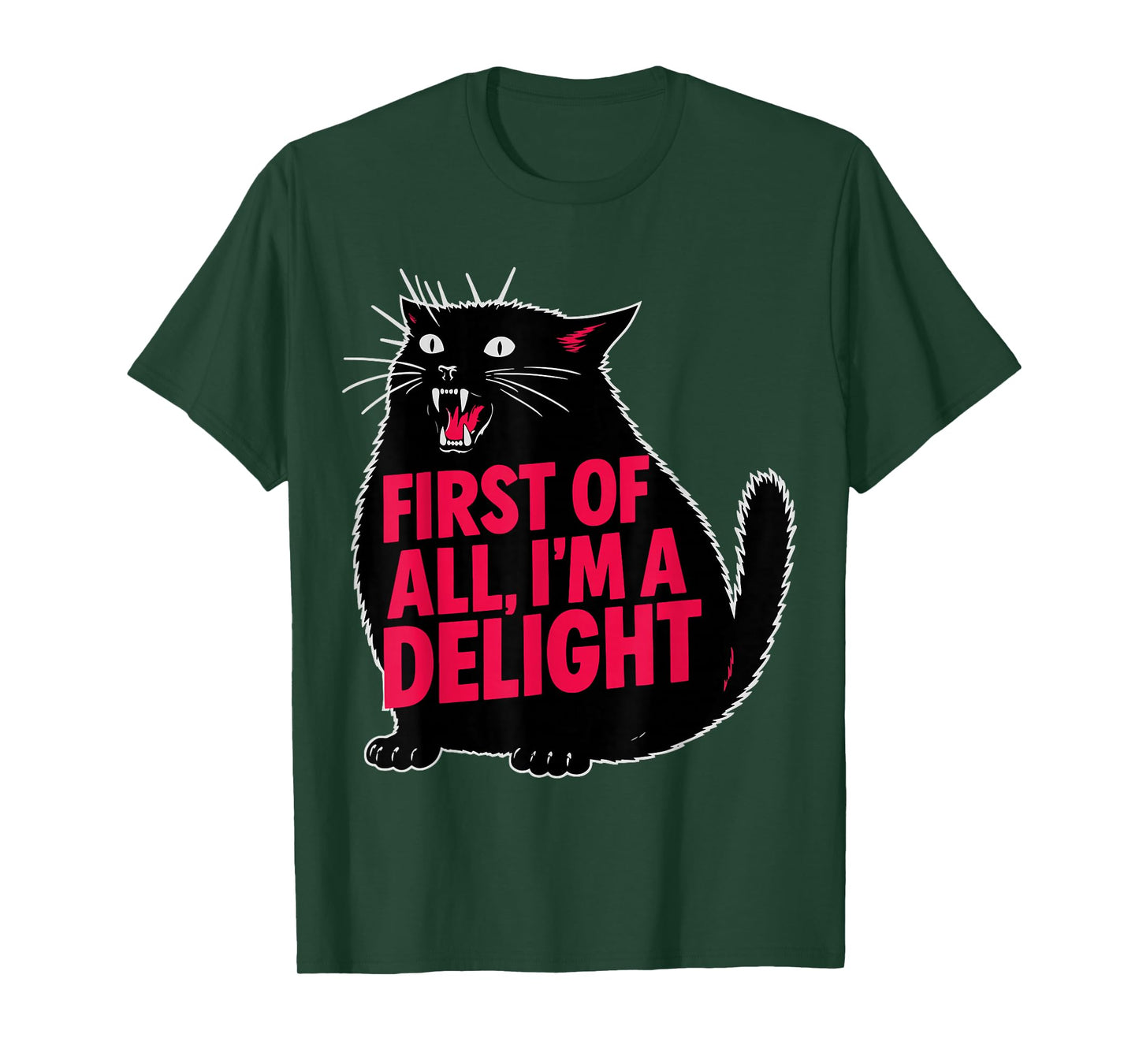 Funny First of All I'm a Delight Roaring Black Cat Meme T-Shirt