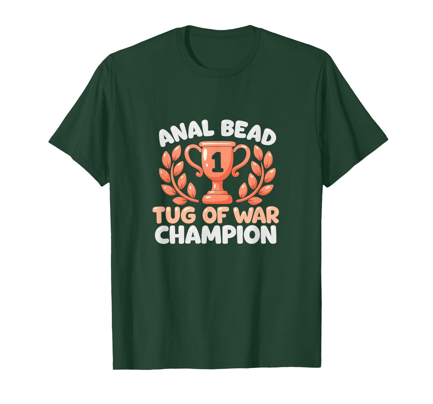 Bead Tug Of War Champion Funny Adult Humor T-Shirt