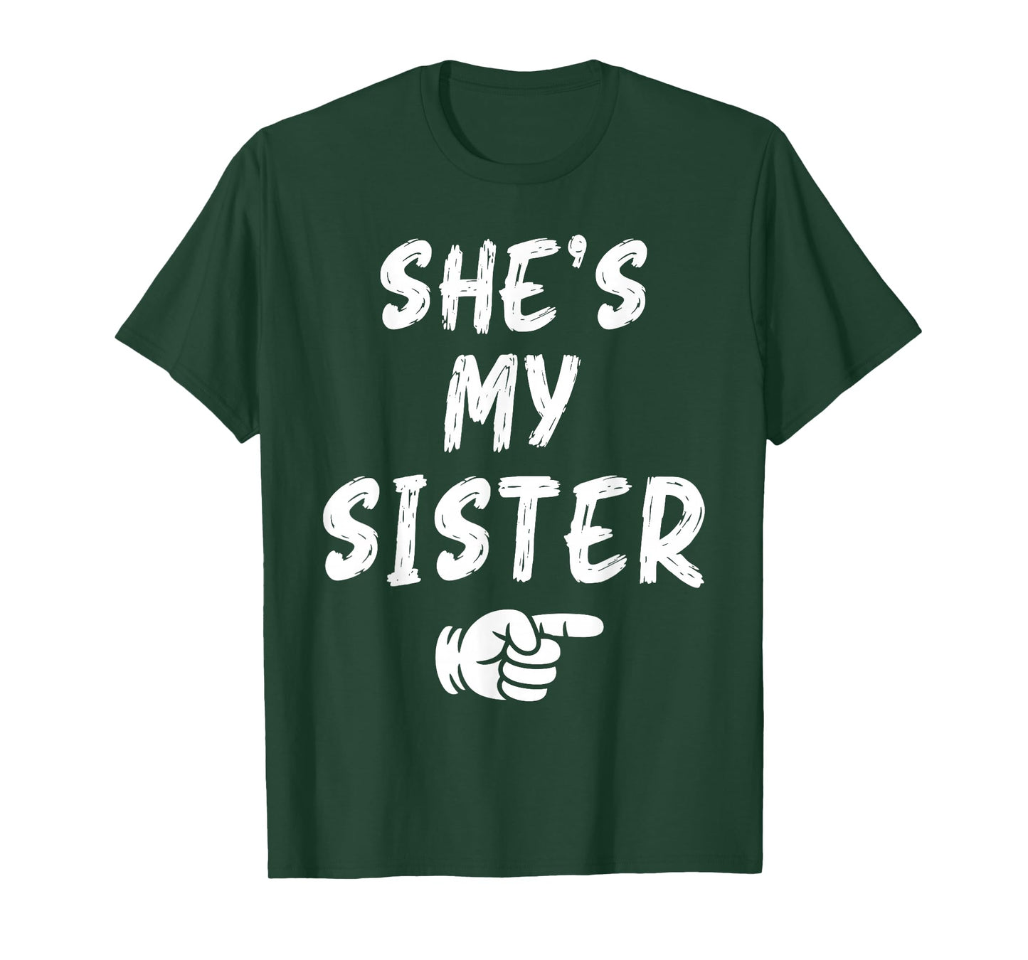 She's My Sister Funny Matching Costume for Brother T-Shirt