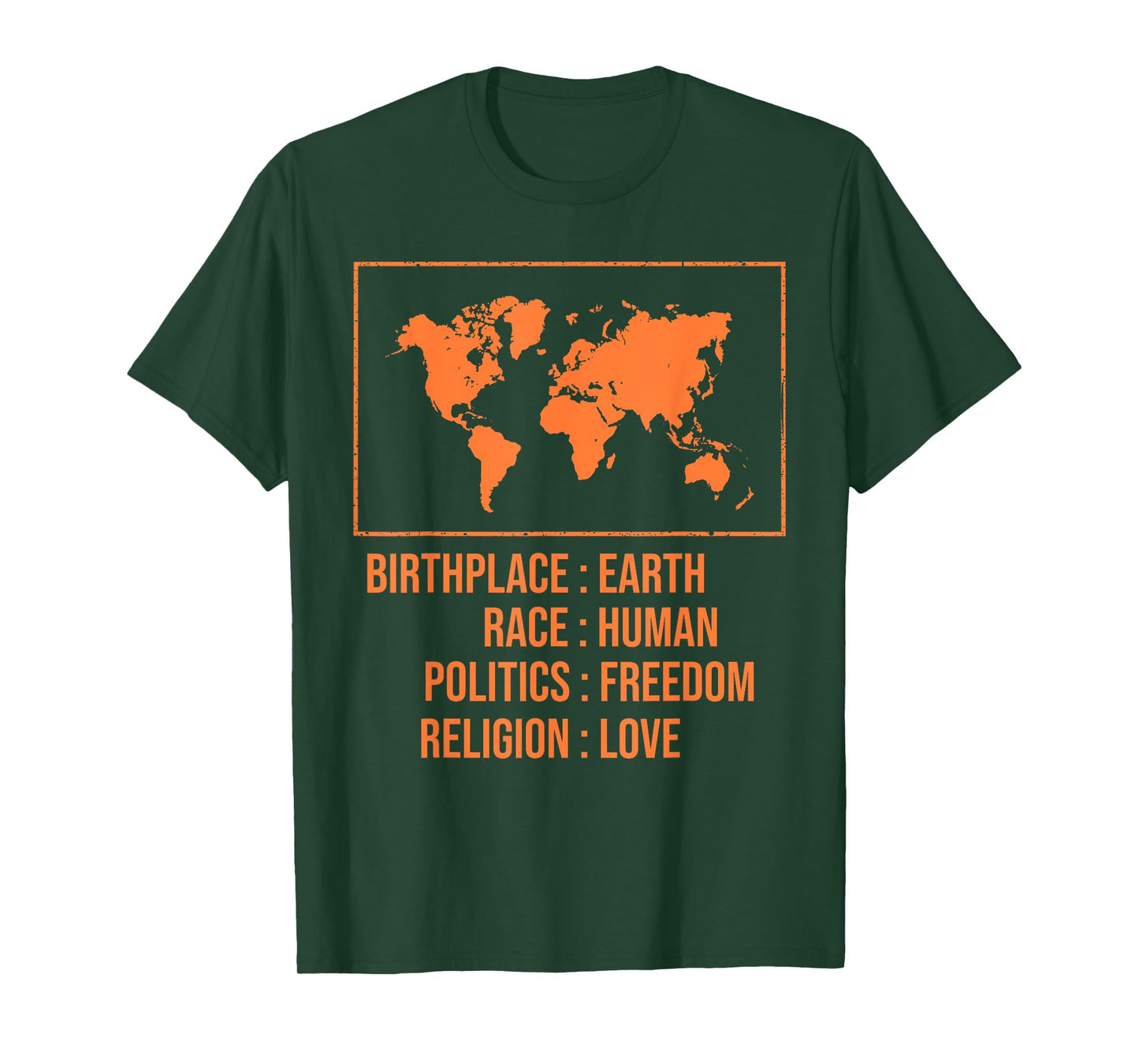 Best Birthplace Earth Race Human Politics Freedom Love Gift T-Shirt