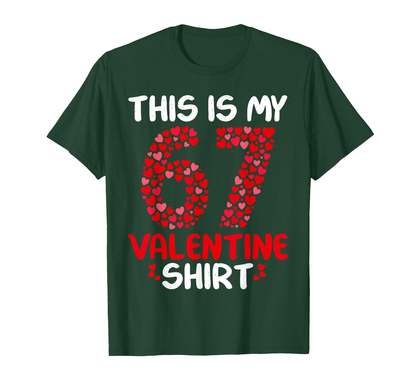 This is My 67 Valentine Shirt for Boys Girls Valentines Day T-Shirt