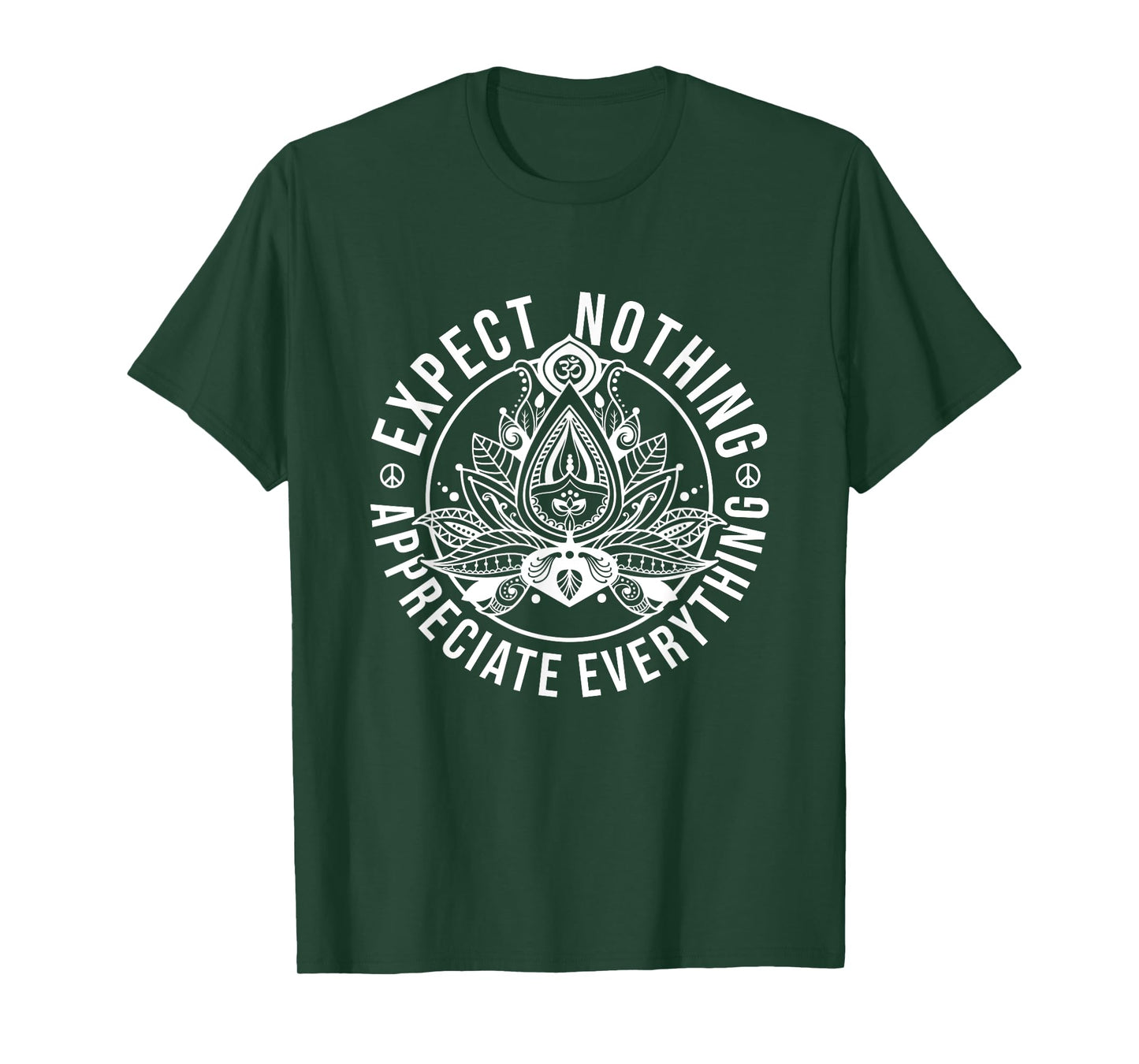 Expect Nothing Appreciate Everything Lotus Yoga Meditation T-Shirt