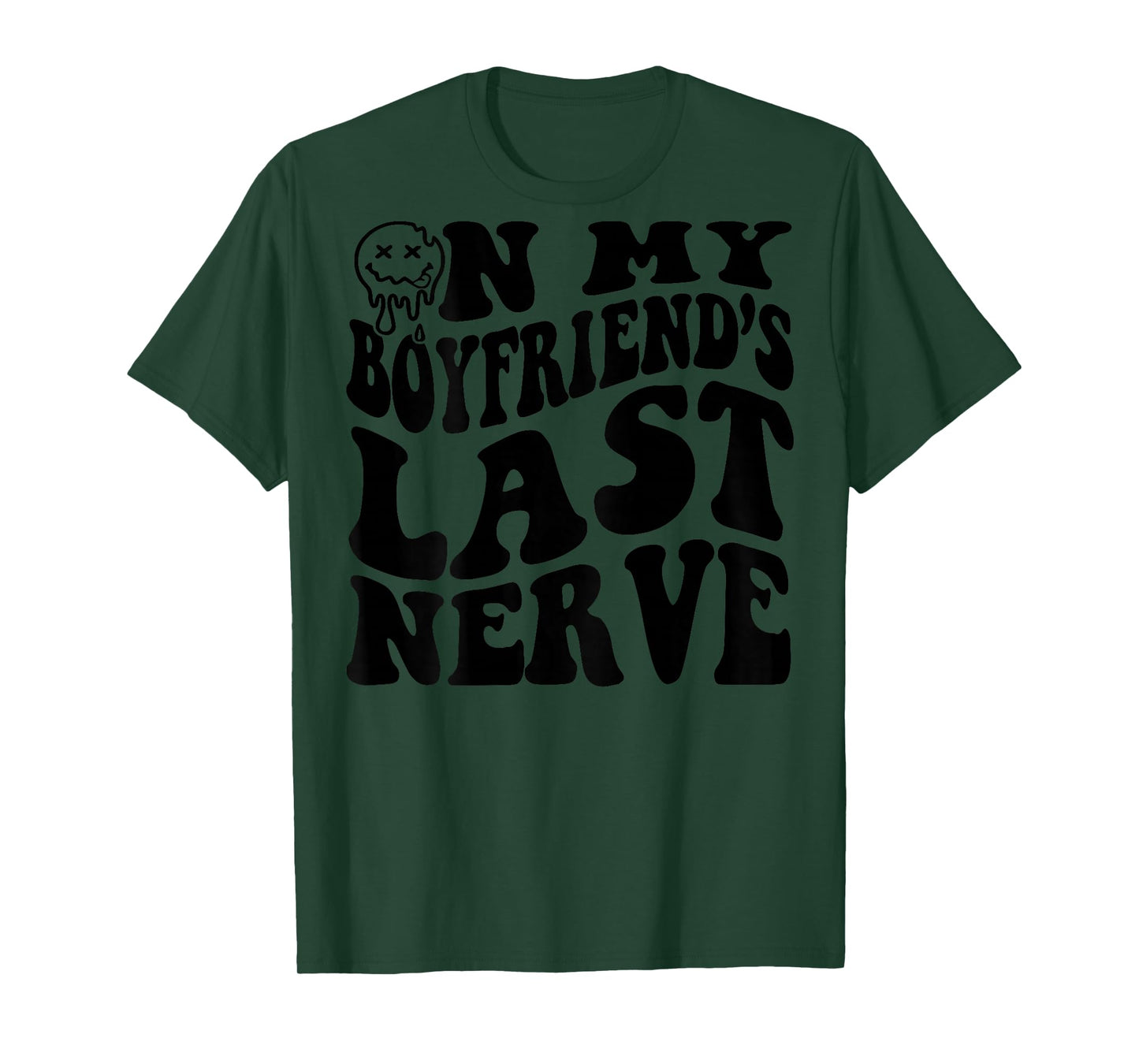 On My Boyfriend's Last Nerve (on back) T-Shirt