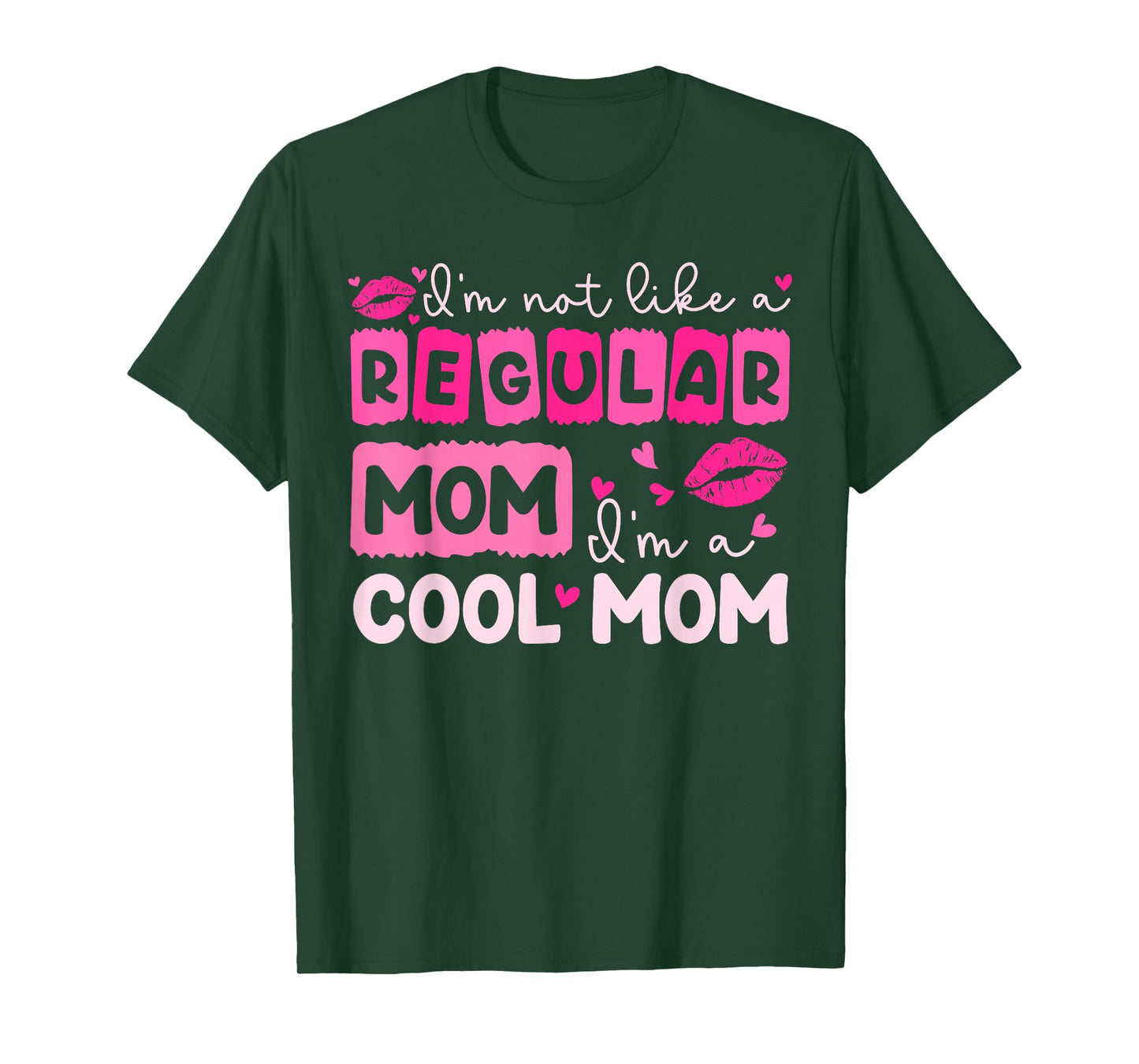 Mother's Day I'm Not Like A Regular Mom I'm A Cool Mom T-Shirt