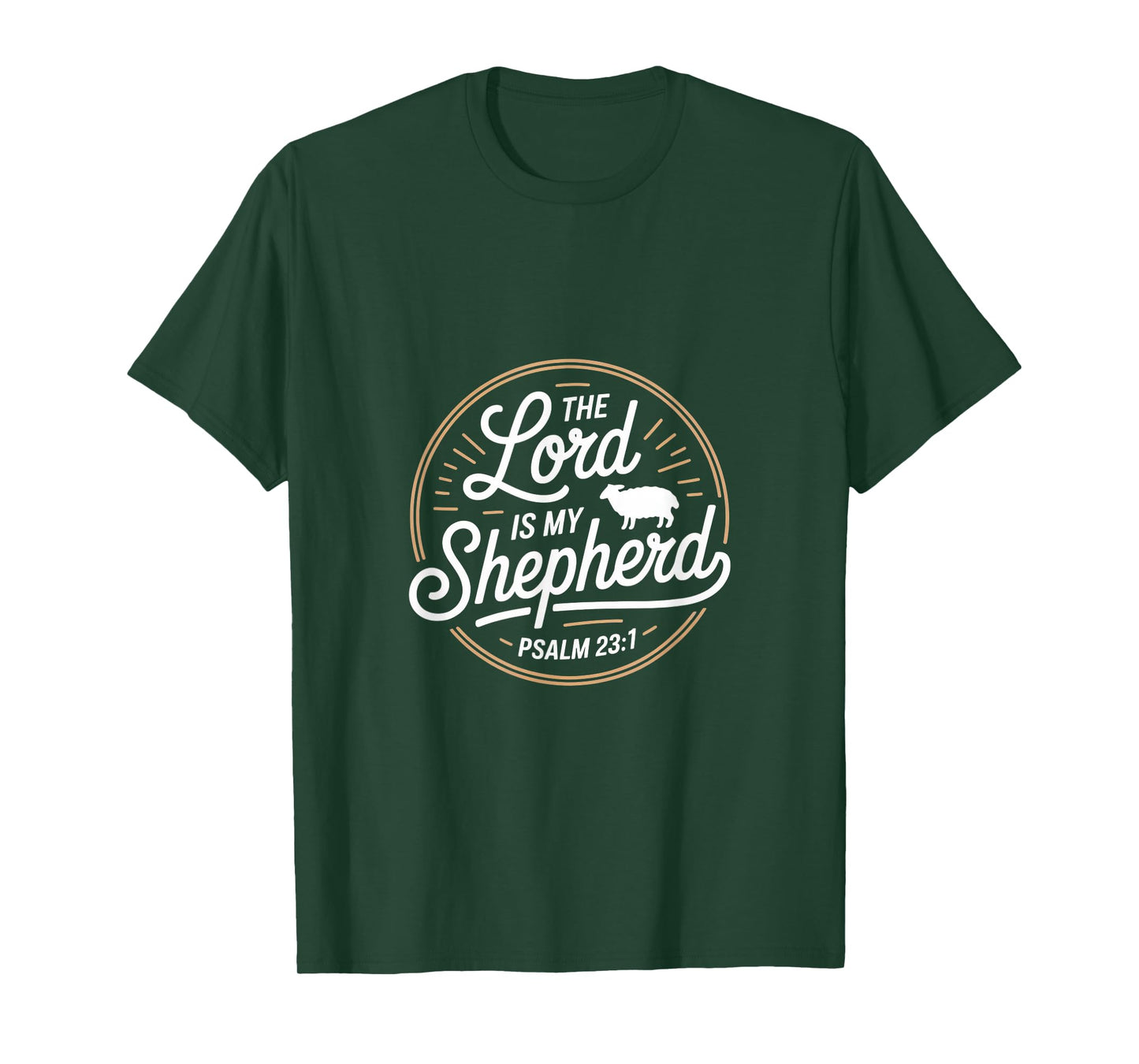 The Lord is My Shepherd Psalm 23 1 Bible Verse T-Shirt