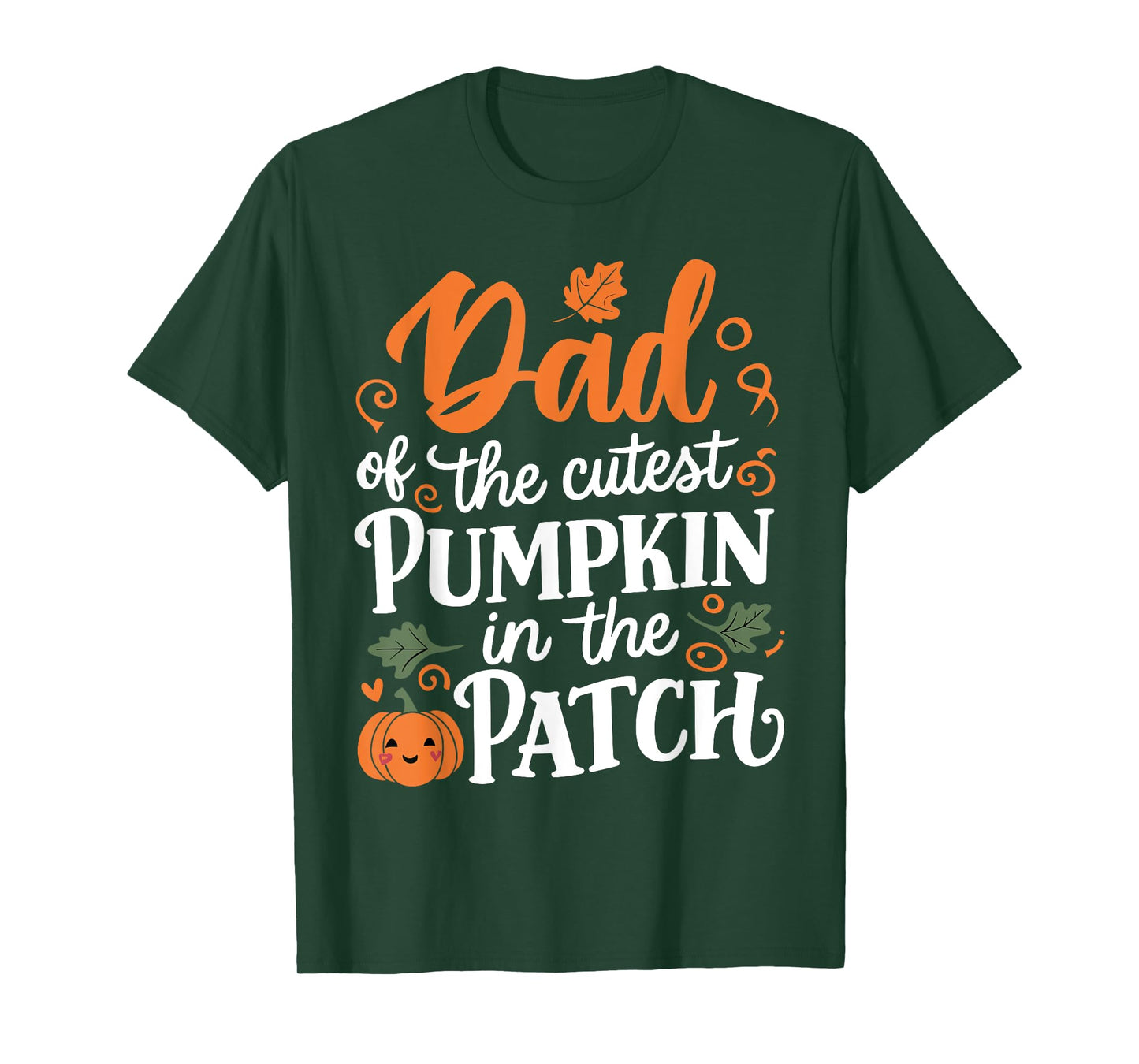 Dad Of The Cutest Pumpkin Funny Pumpkin Halloween T-Shirt