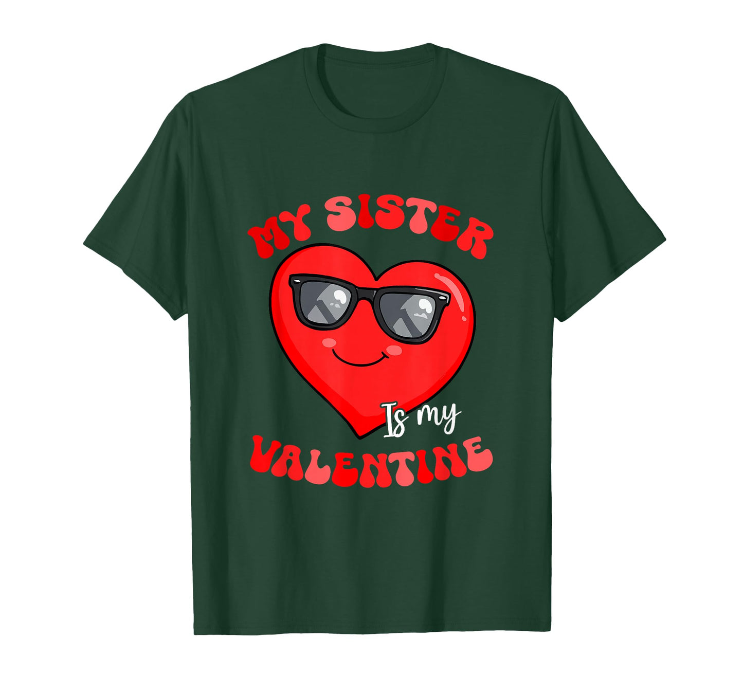 Sister is My Valentine Heart Sunglasses Girls Proud Family T-Shirt