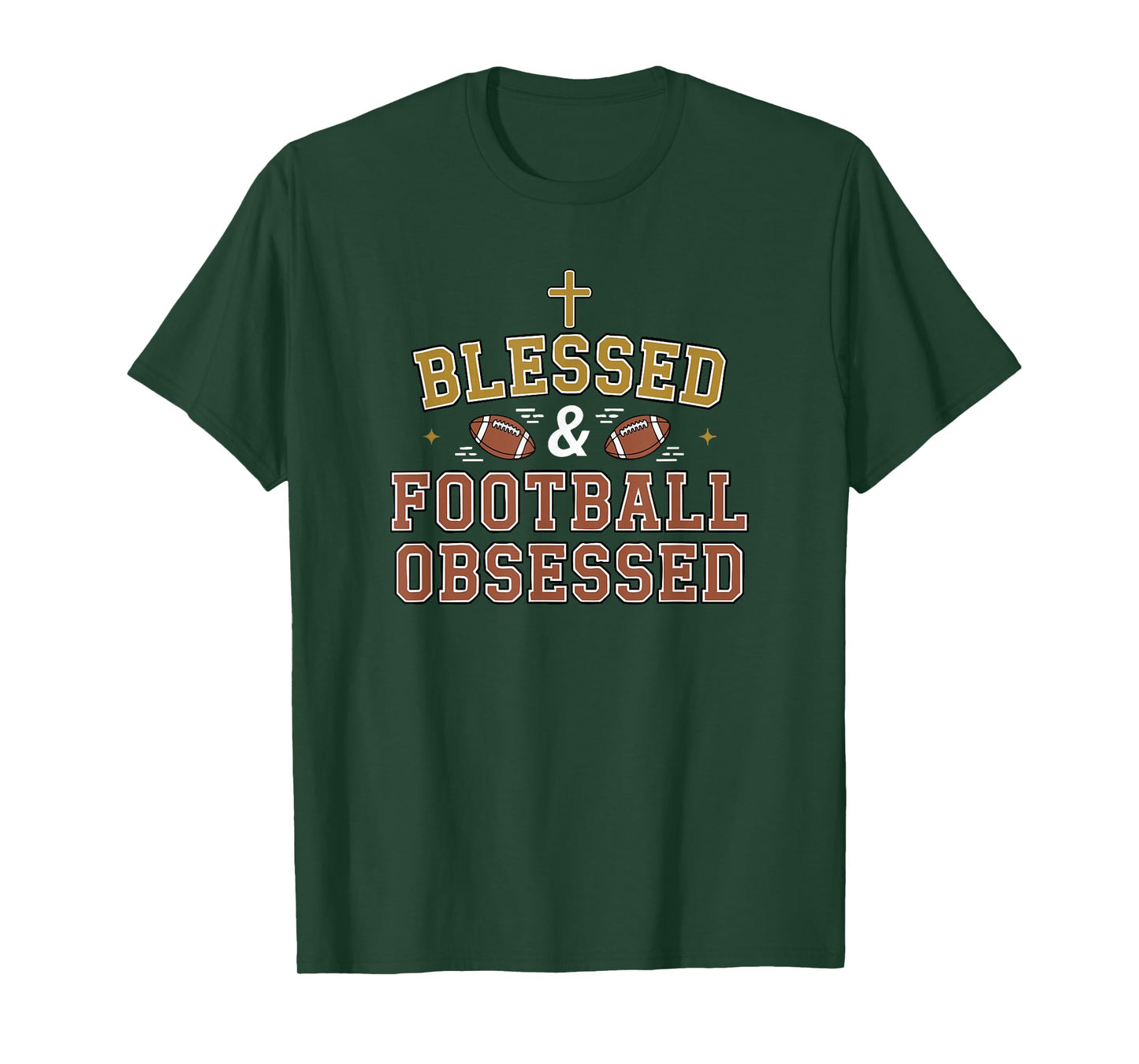 Blessed Football Obsessed Fun Sports Religious Faith Family T-Shirt
