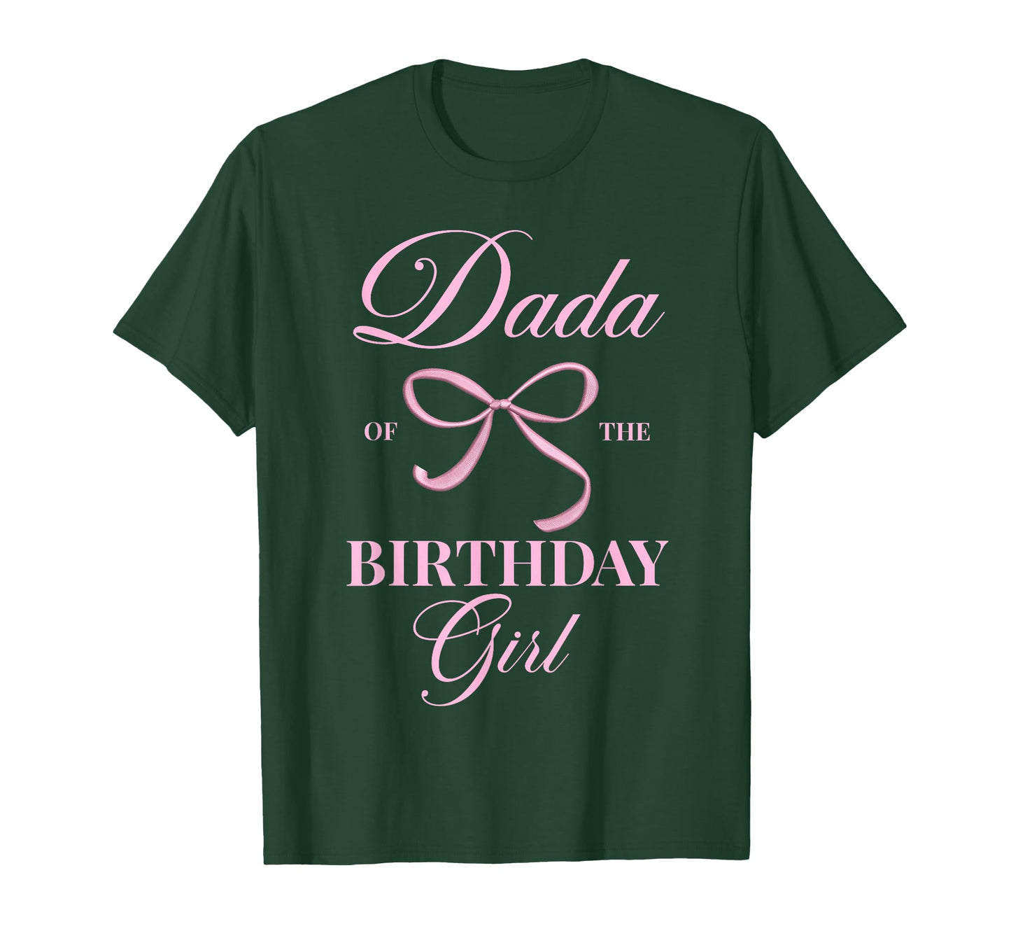 Dada Of The Birthday Girl Coquette Aesthetic Pink Bow T-Shirt