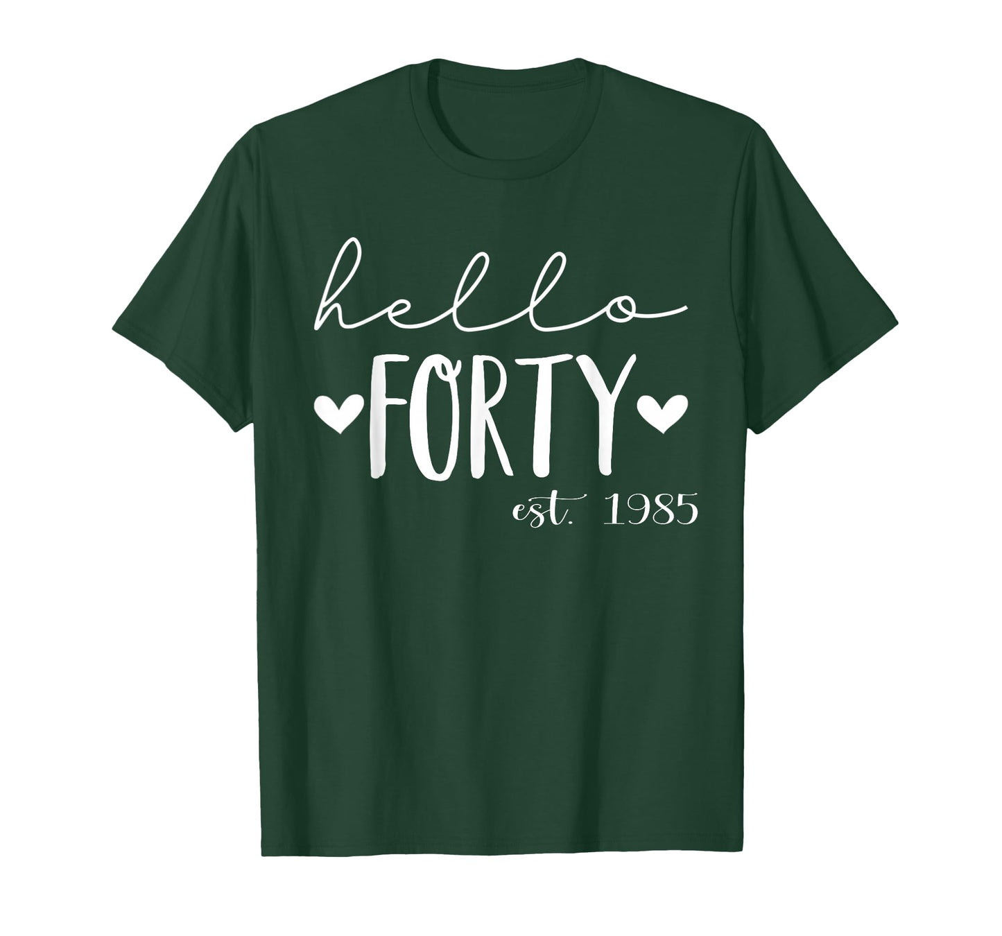 Hello Forty Est 1985 40 Years Old 40th Birthday for Women T-Shirt
