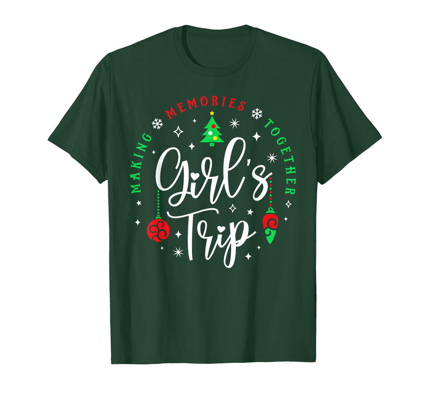Christmas Girls Trip Making Memories Together Sisters Trip T-Shirt