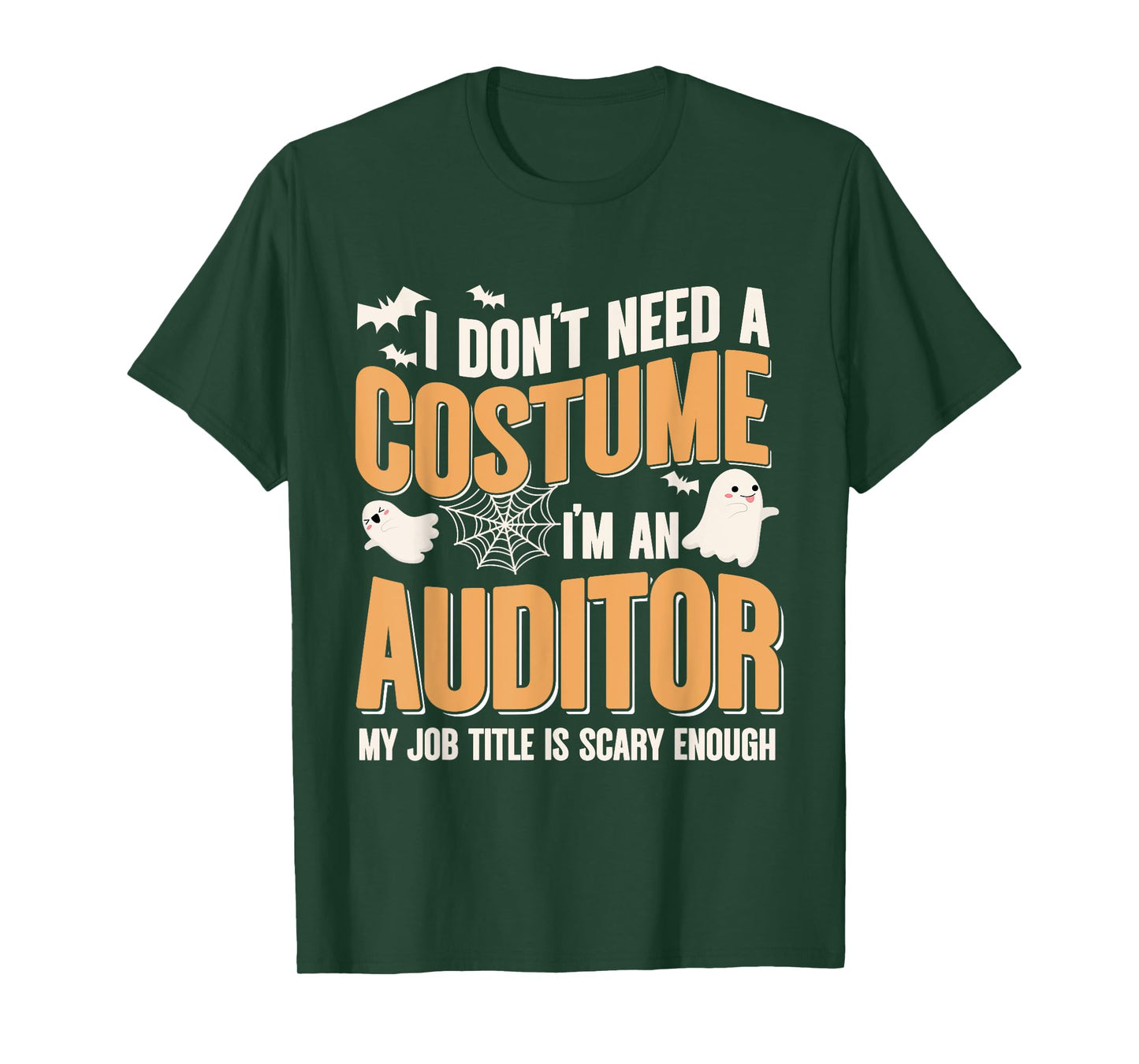 I Don't Need A Costume I'm an Auditor Funny Halloween T-Shirt