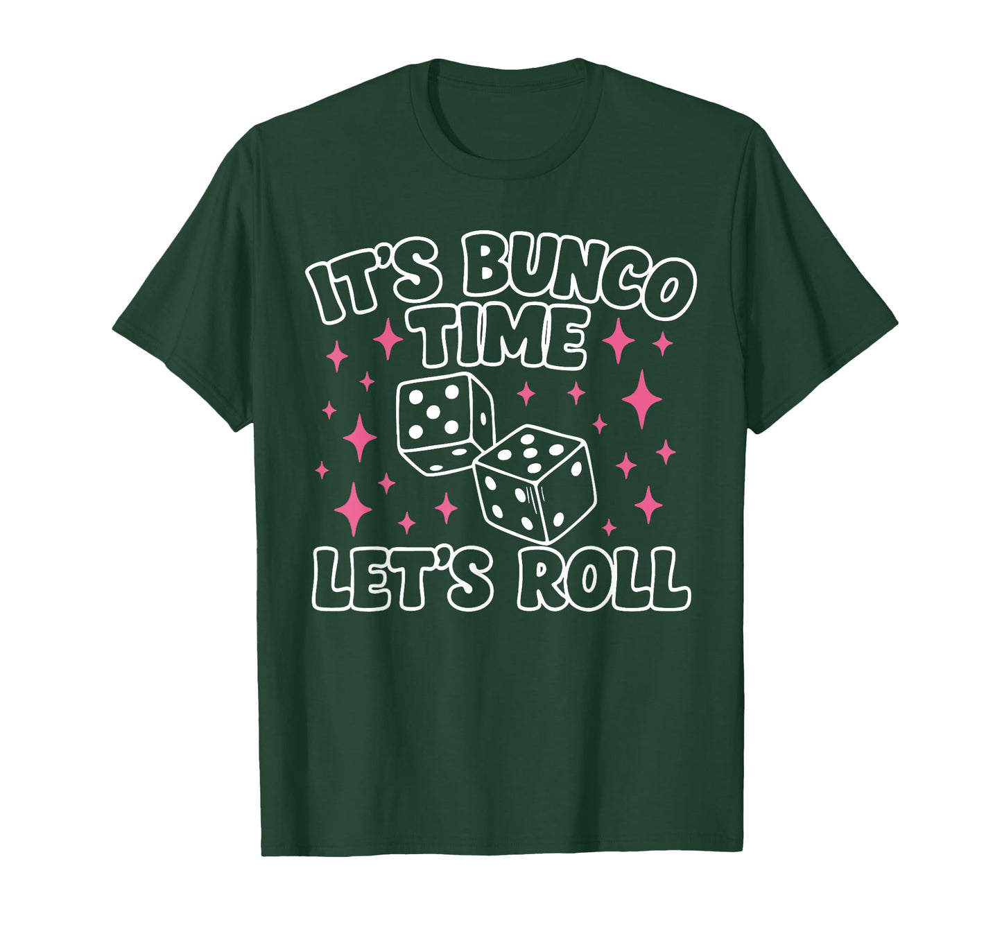 It's Bunco Time Let's Roll T-Shirt