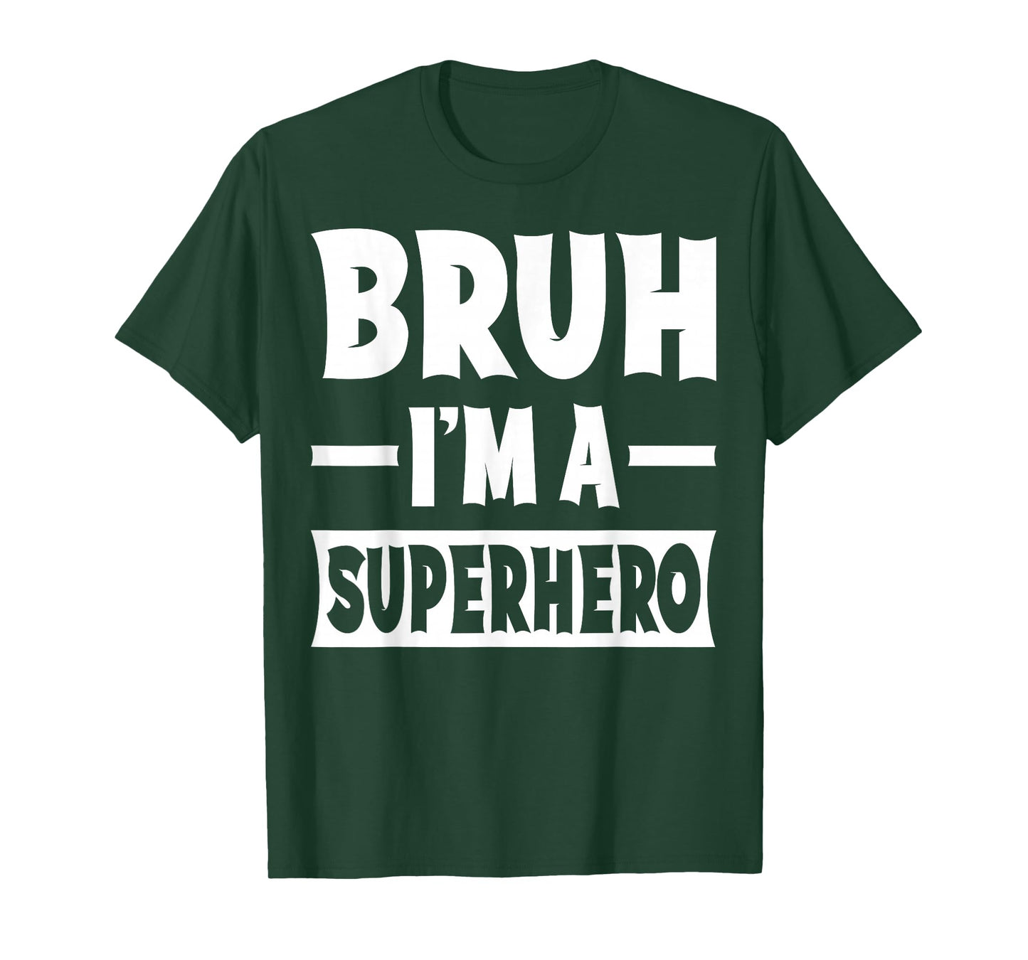 Bruh I'm A Superhero Funny Lazy Halloween Costume Party T-Shirt