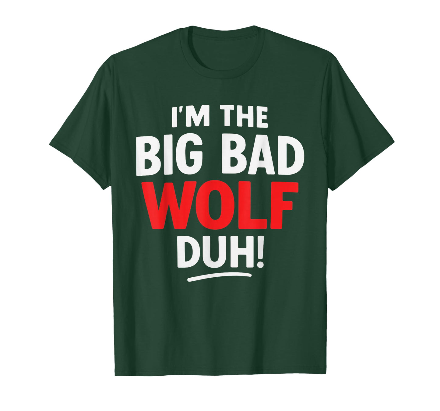 I'm The Bad Wolf duh Costume for DIY Halloween Party Wolf T-Shirt