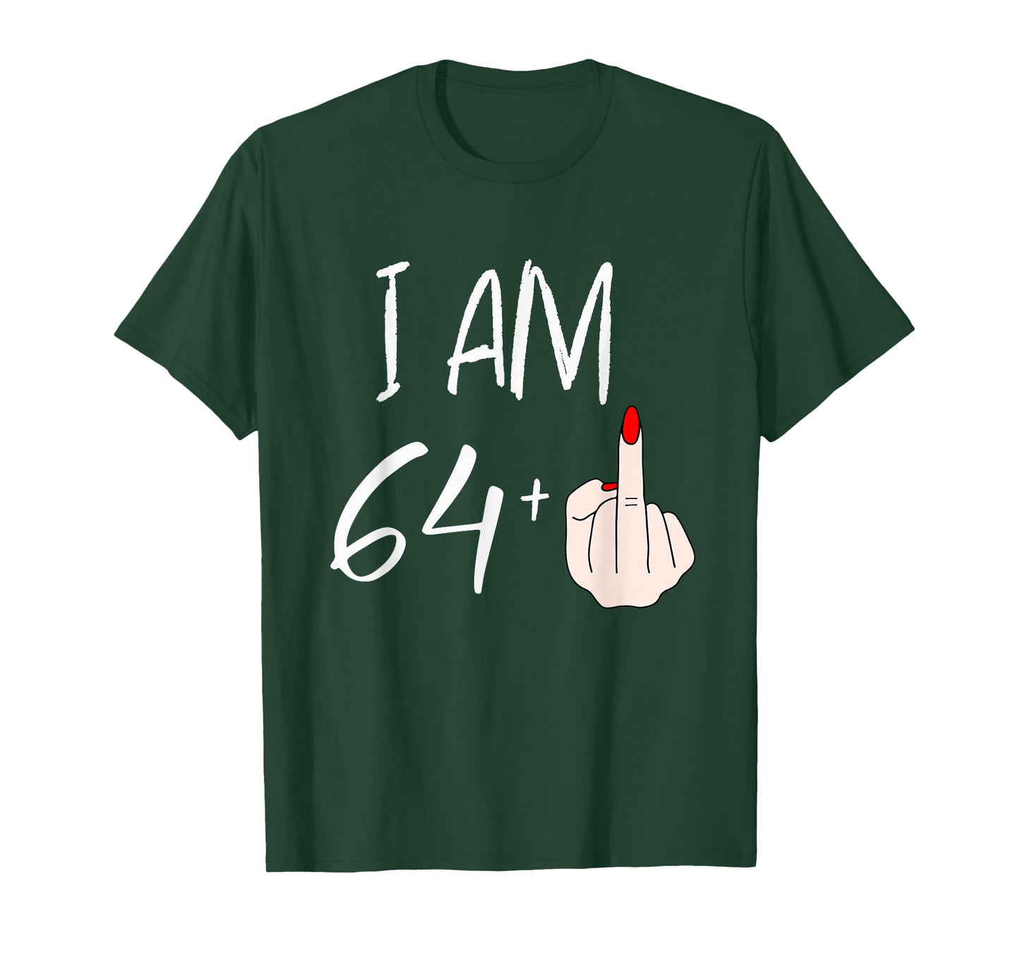 I Am 64 Plus 1 Funny for A 64th Birthday for Women T-Shirt