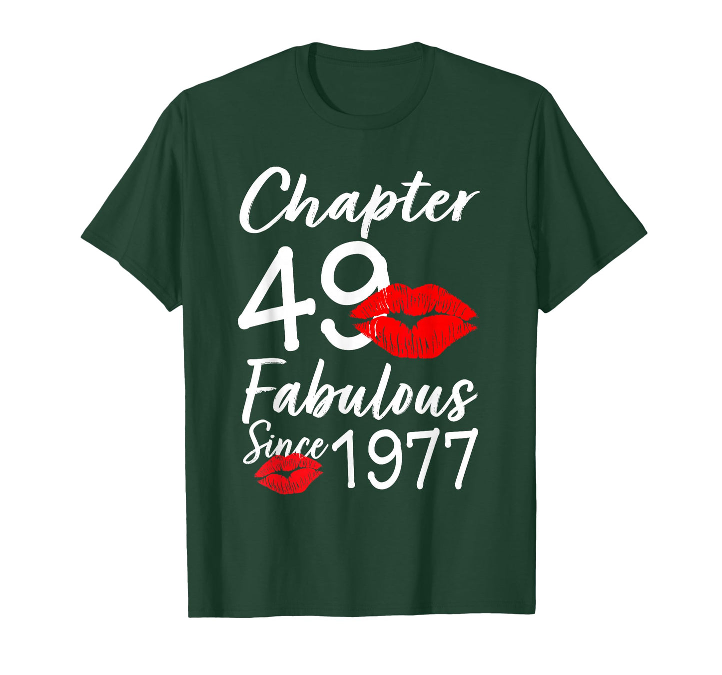 Chapter 49 Fabulous Since 1977 Lips Themed Birthday T-Shirt