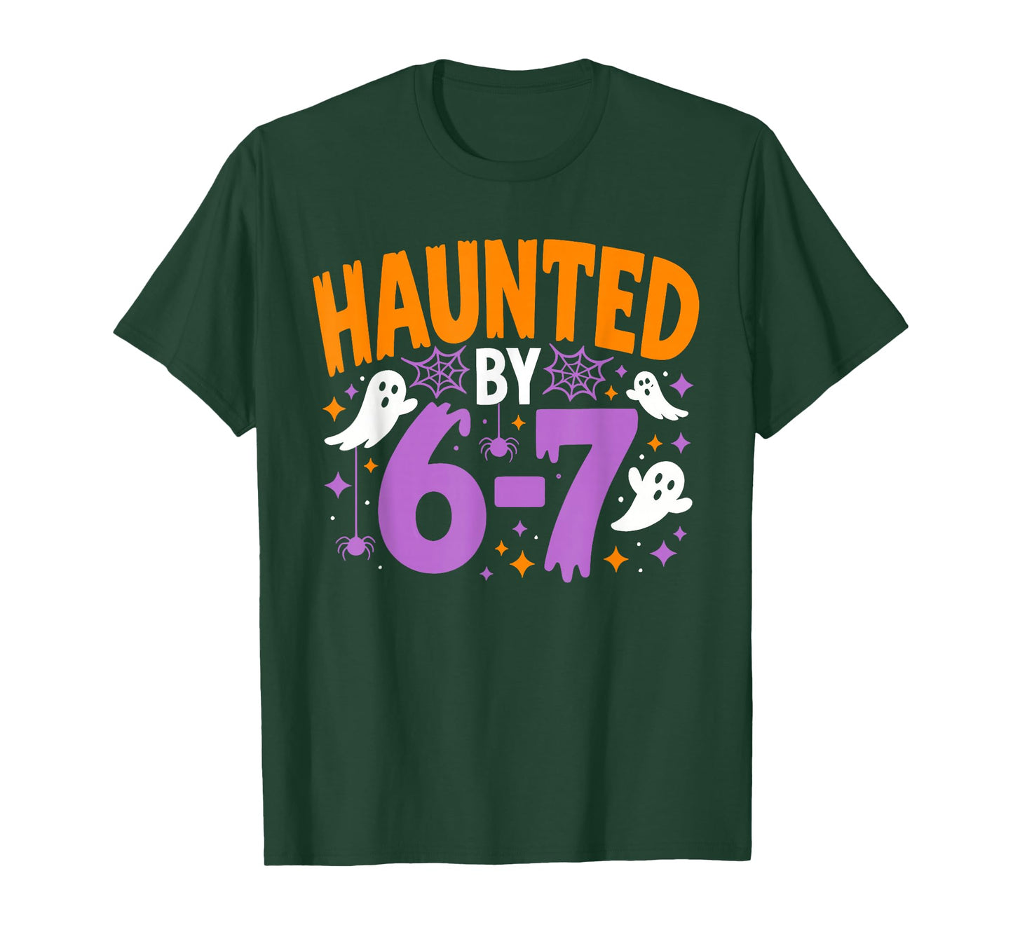 Haunted by 67 Funny Halloween T-Shirt