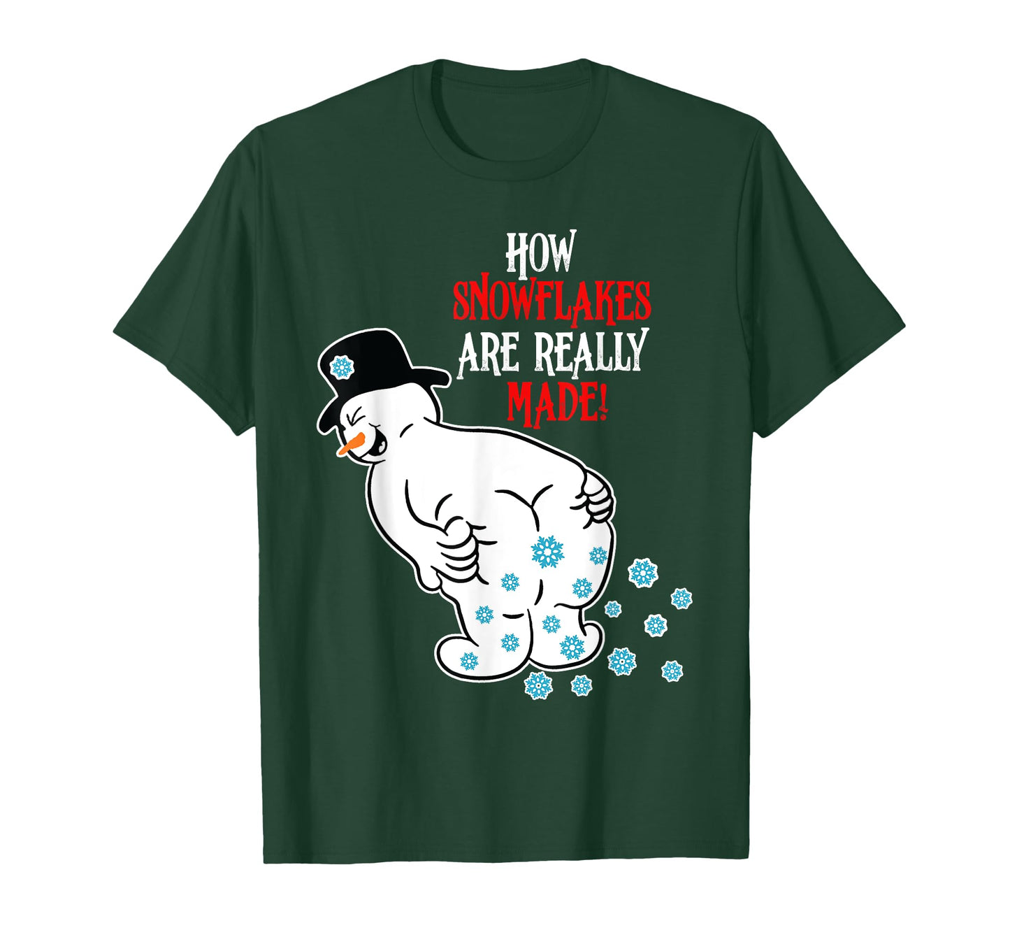 Funny Snowman How Snowflake Are Really Made Christmas T-Shirt