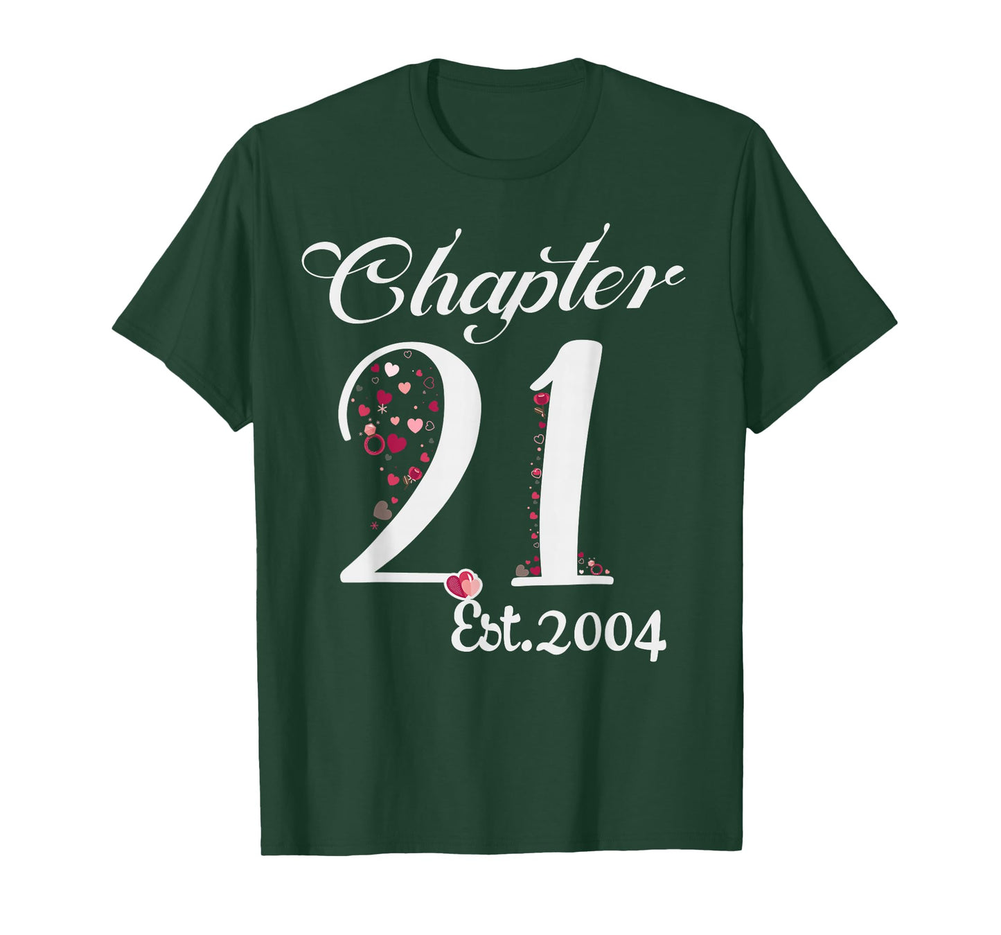 Chapter 21 EST 2004 Happy 21st Birthday Girl Gift For Her T-Shirt