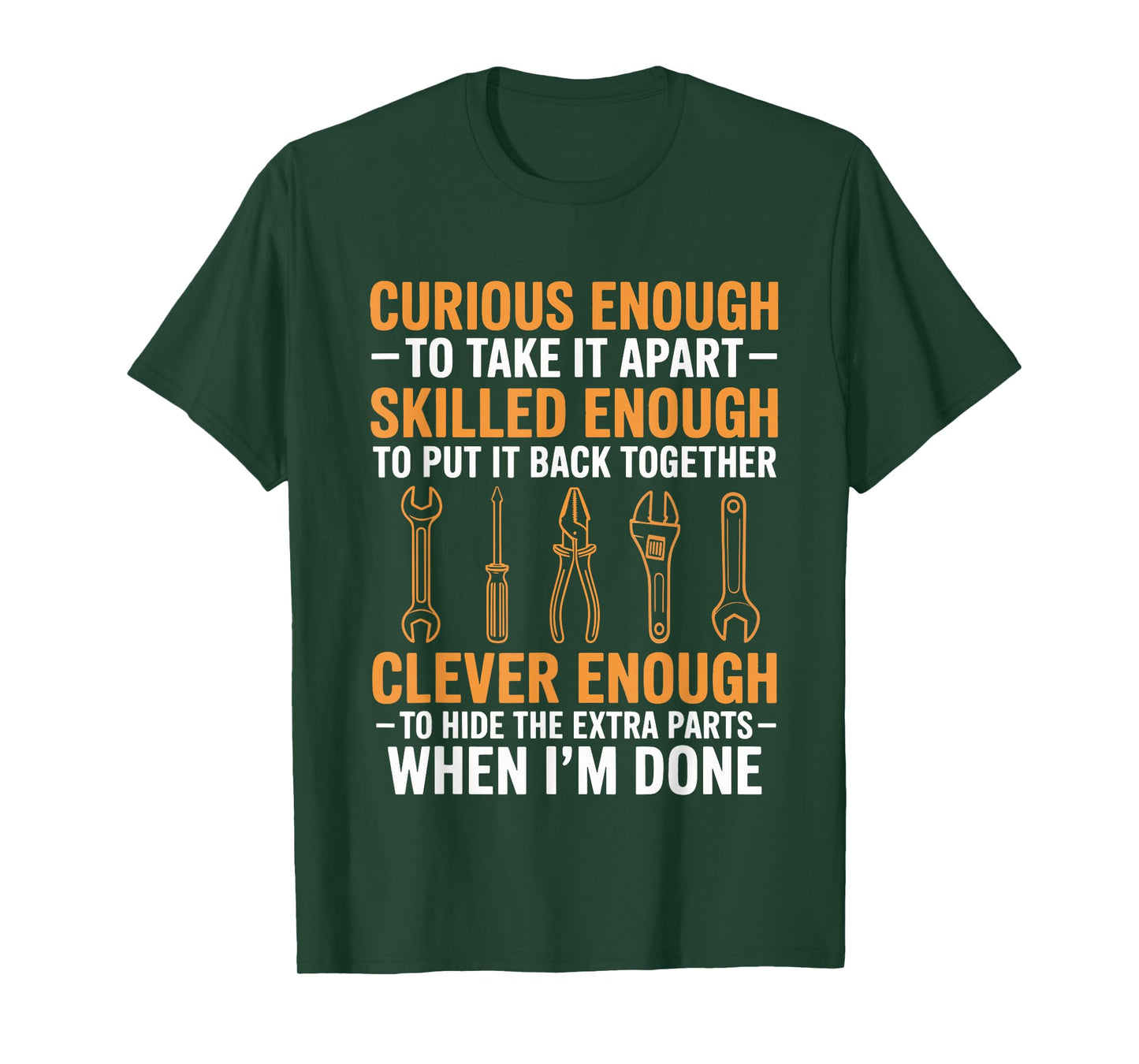 Curious Enough to Take It Apart Funny Car Garage Mechanic T-Shirt