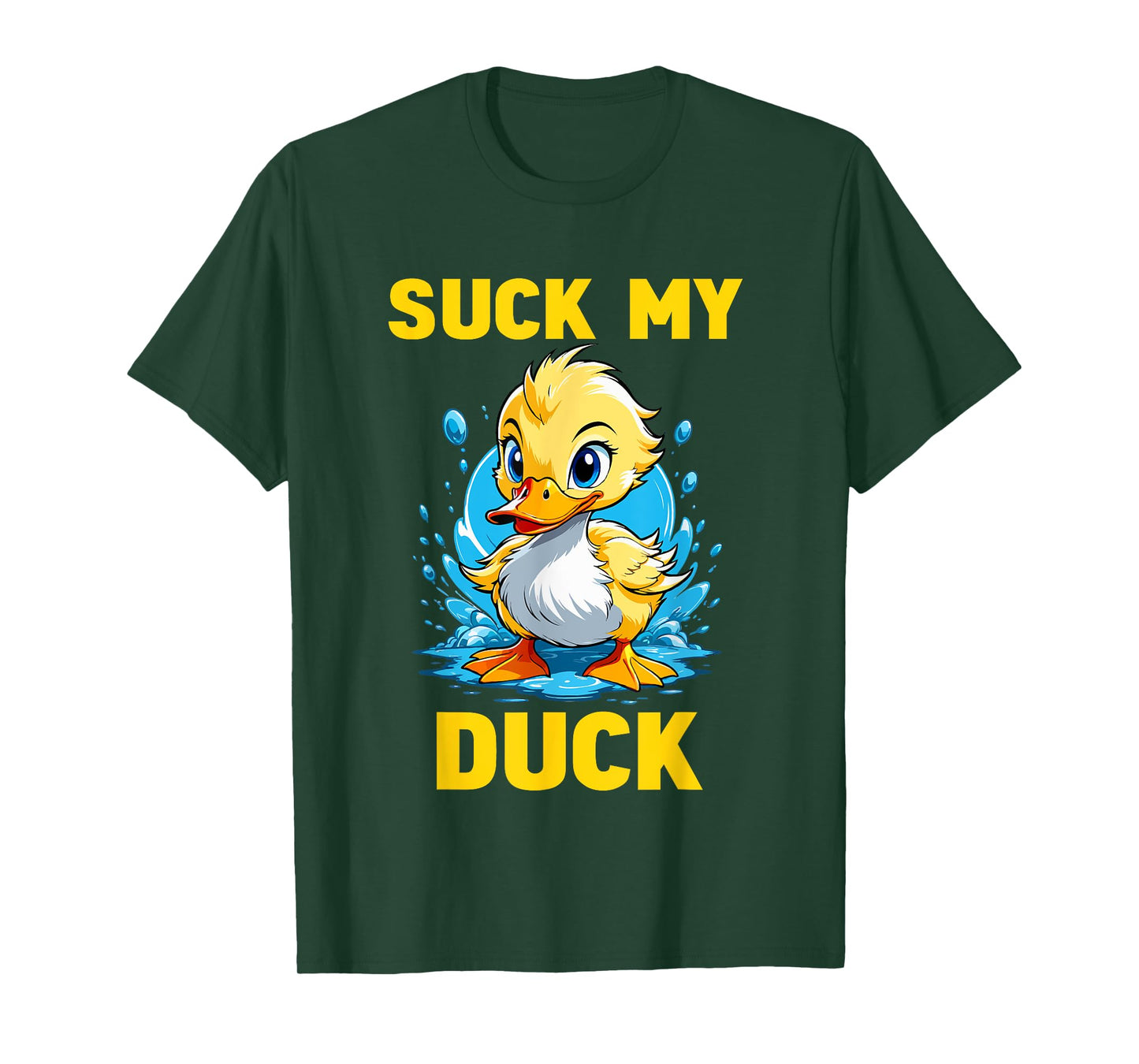 Funny Cute Duck Duckling - Suck My Duck T-Shirt