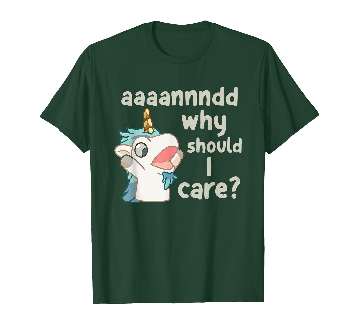 Annnd Why Should I Care Unicorse Blue Heeler T-Shirt