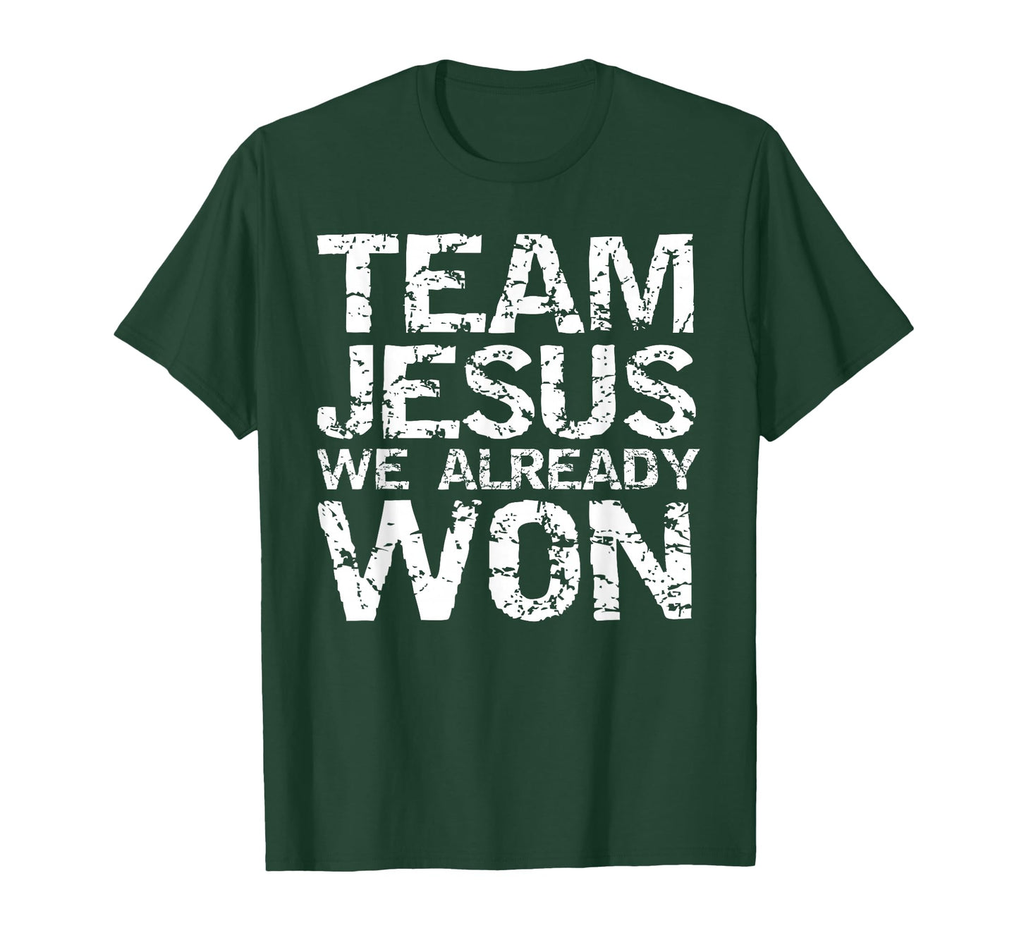 Matching Christian Shirts for Men Team Jesus We Already Won T-Shirt