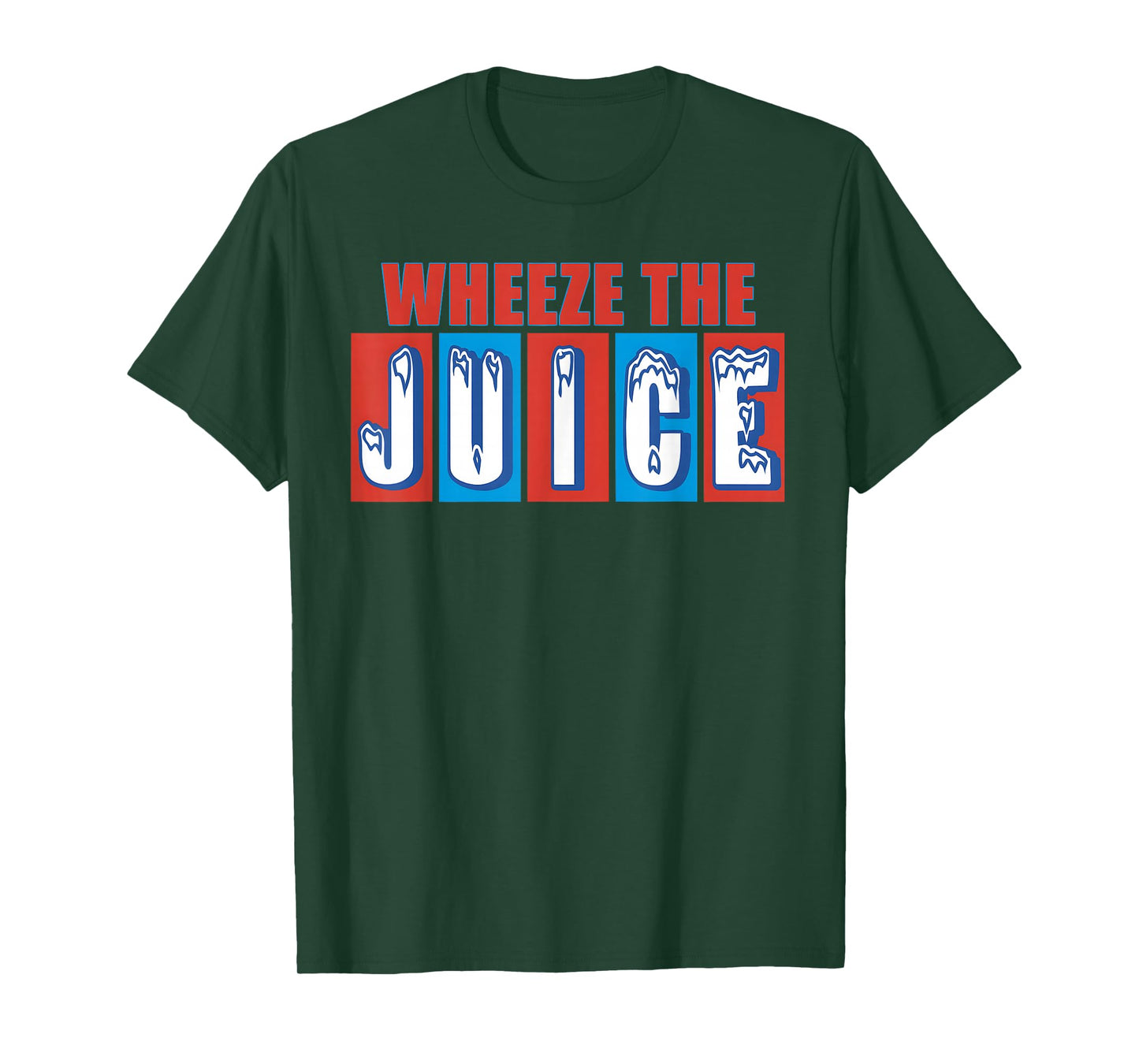 WHEEZE THE JUICE Funny design T-Shirt