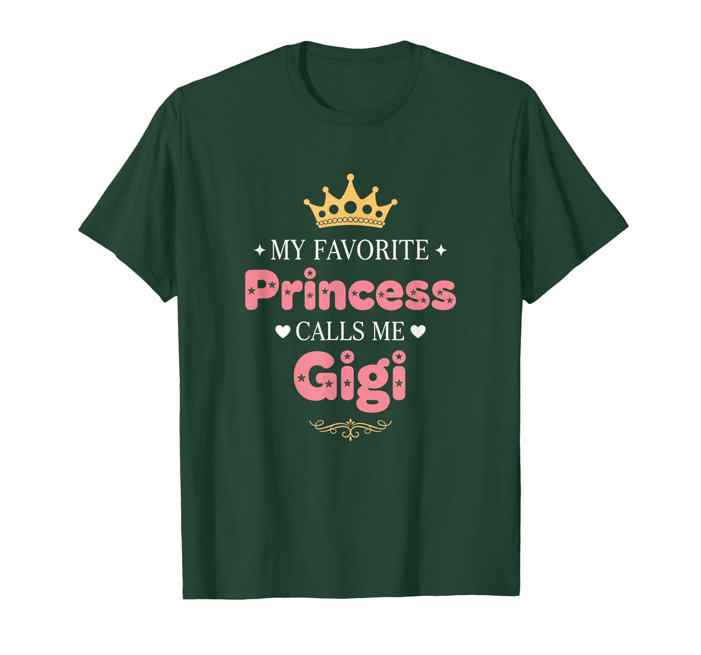 Grandparent My Favorite Princess Calls Me Gigi Gigi Nana T-Shirt