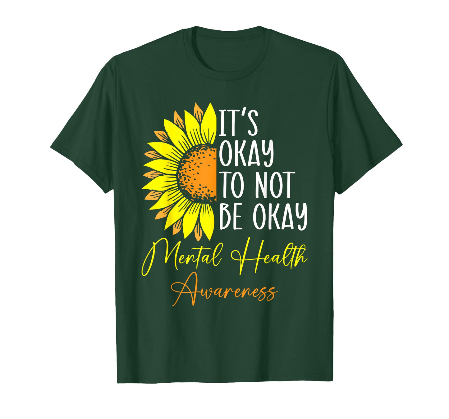 Its Okay Not To Be Okay Mental Health Awareness Motivational T-Shirt